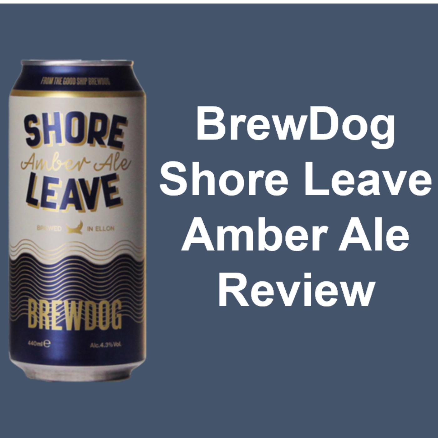 BrewDog Shore Leave Amber Ale Review episode artwork