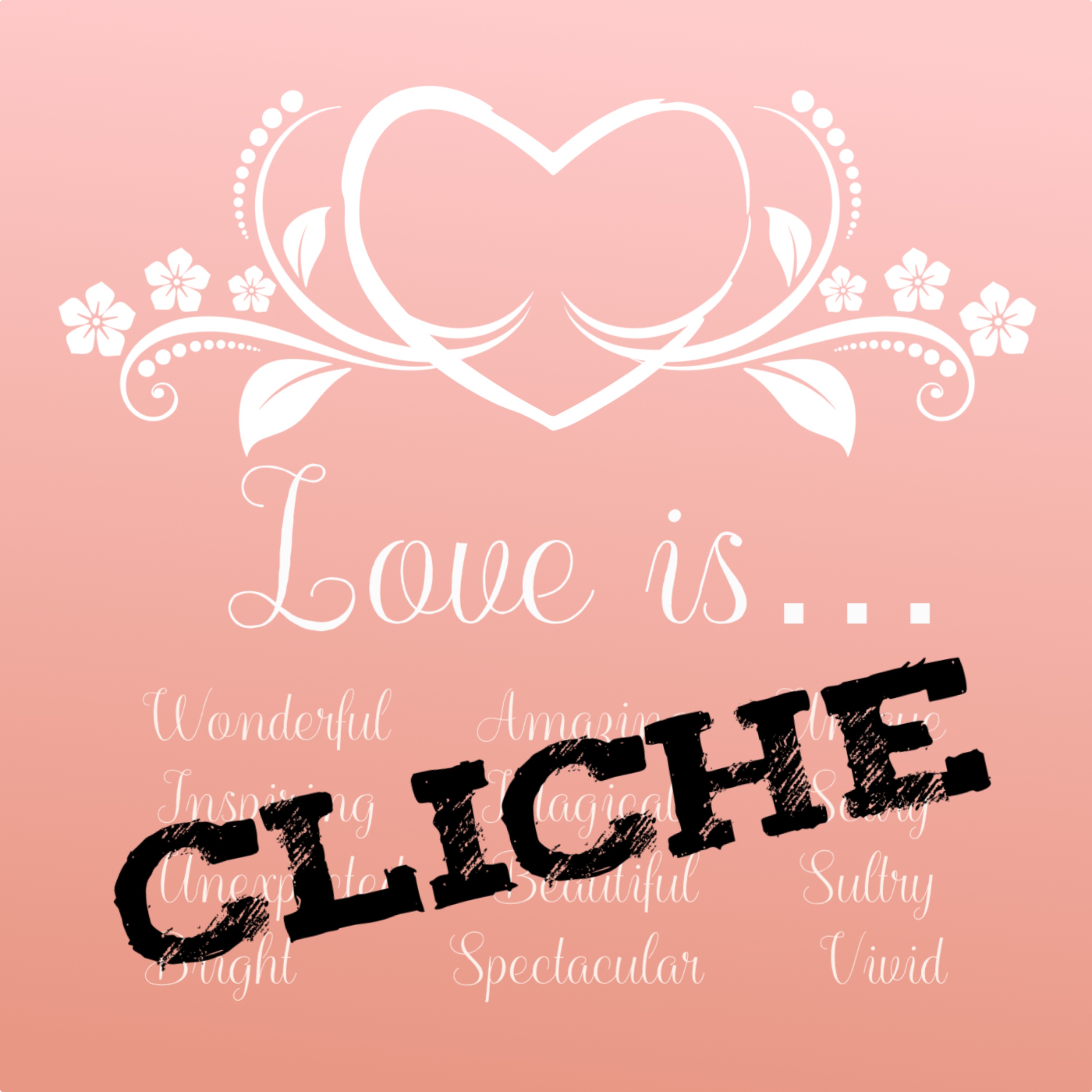 Love Is Cliche
