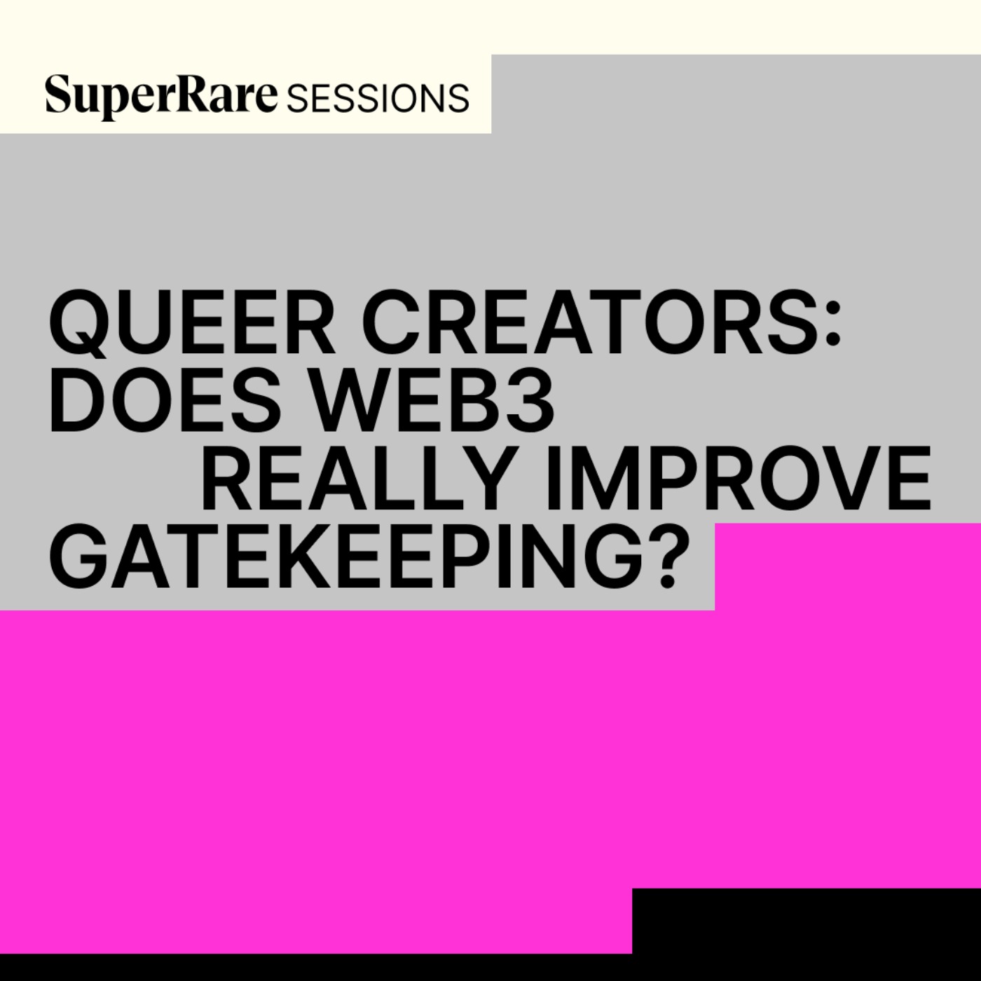 SuperRare Sessions: Queer creators