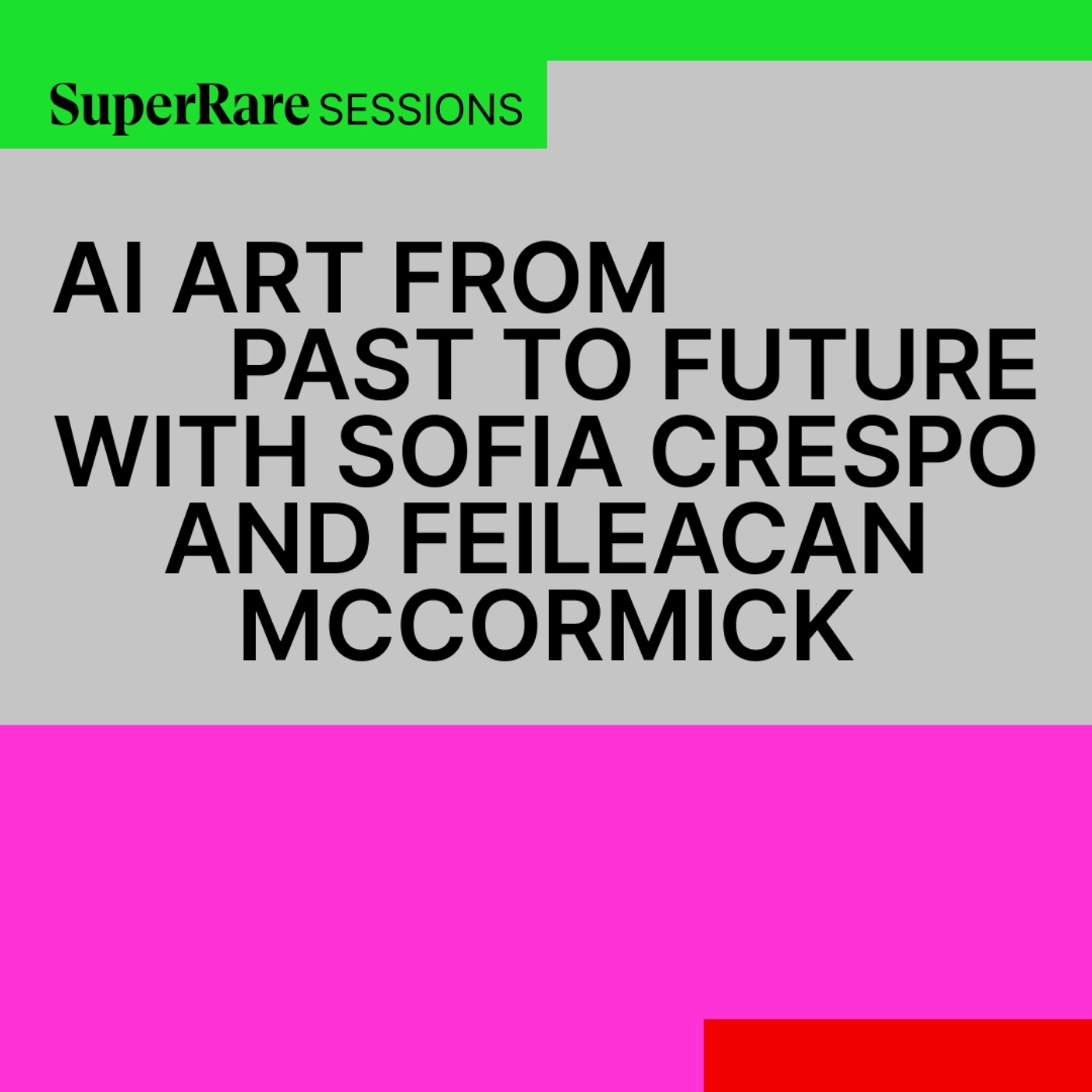 SuperRare Sessions: AI Art Past, Present, and Future