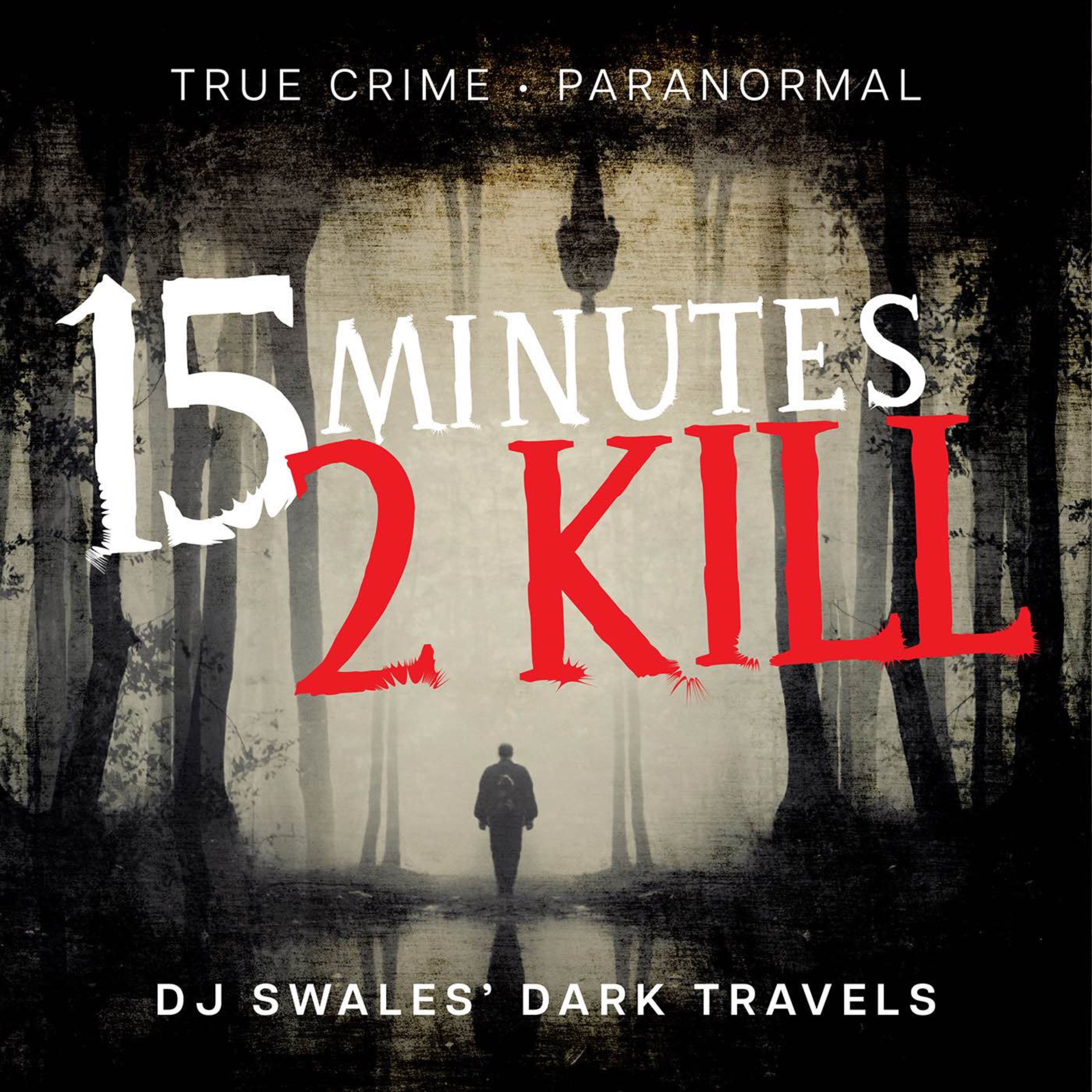 15Minutes2Kill podcast artwork