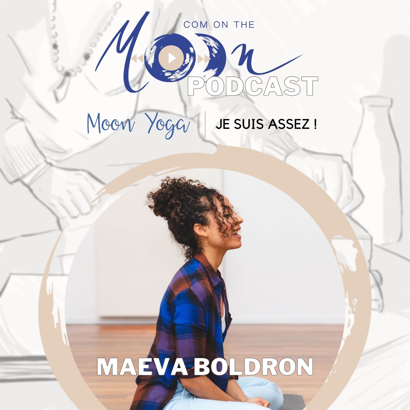#MoonYoga - Je suis assez ! Avec Maéva Boldron