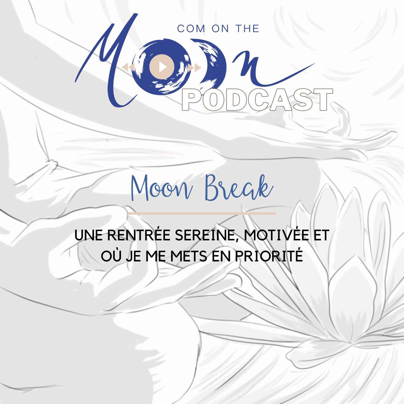 #MoonBreak Une rentrée sereine, motivée et où je me mets en priorité