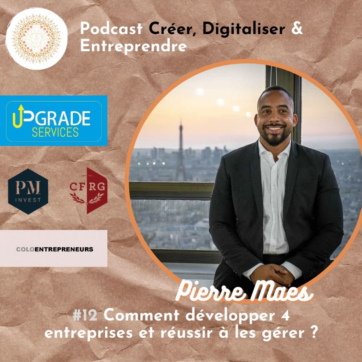 #12 J’ai créé plusieurs entreprises, comment je m’organise ? avec Pierre