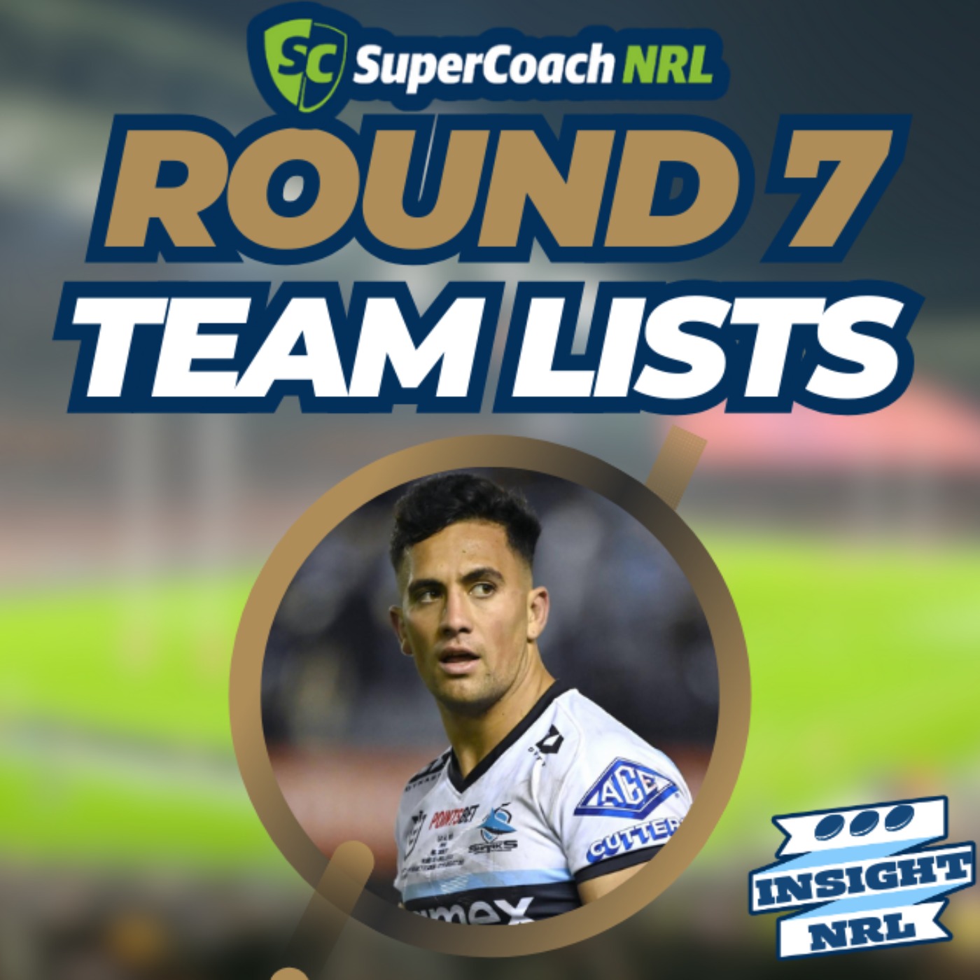Teams & Trade Targets | Round 7 of NRL Supercoach