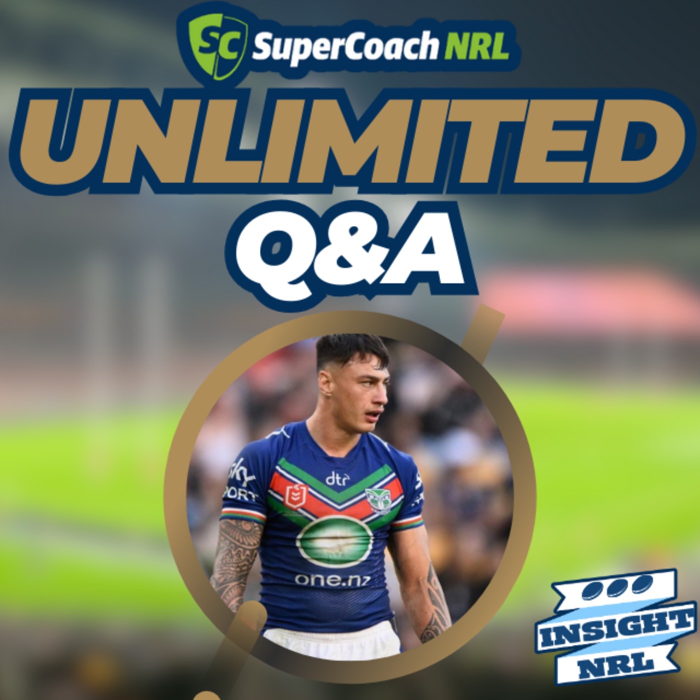 Insight Unlimited Q&A | Round 7 of NRL Supercoach