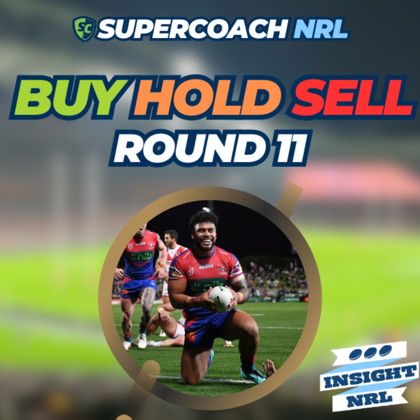 cover art for Buy, Hold & Sell | Round 11 of NRL Supercoach