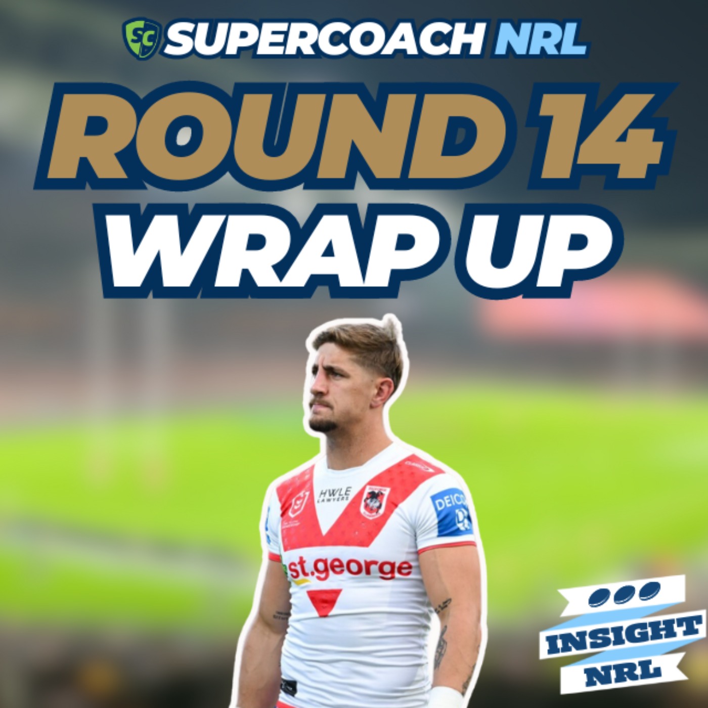 Weekly Wrap Up | Round 14 of NRL Supercoach