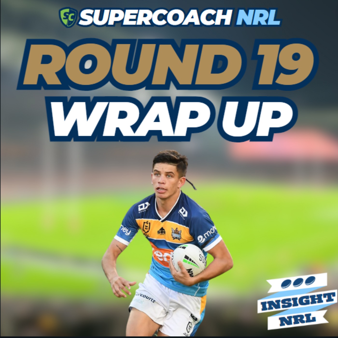 NRL Supercoach 2024 | Round 19 Wrap Up | Weekly LIVE Review