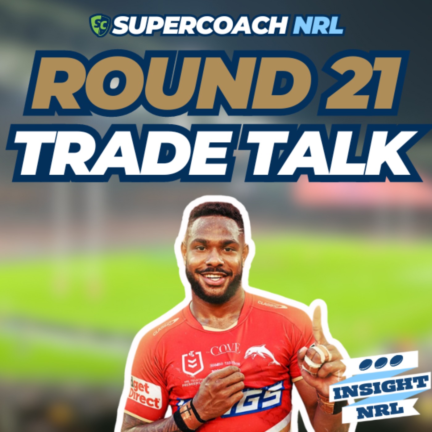 Trade Targets & Teams | Round 21 of NRL Supercoach