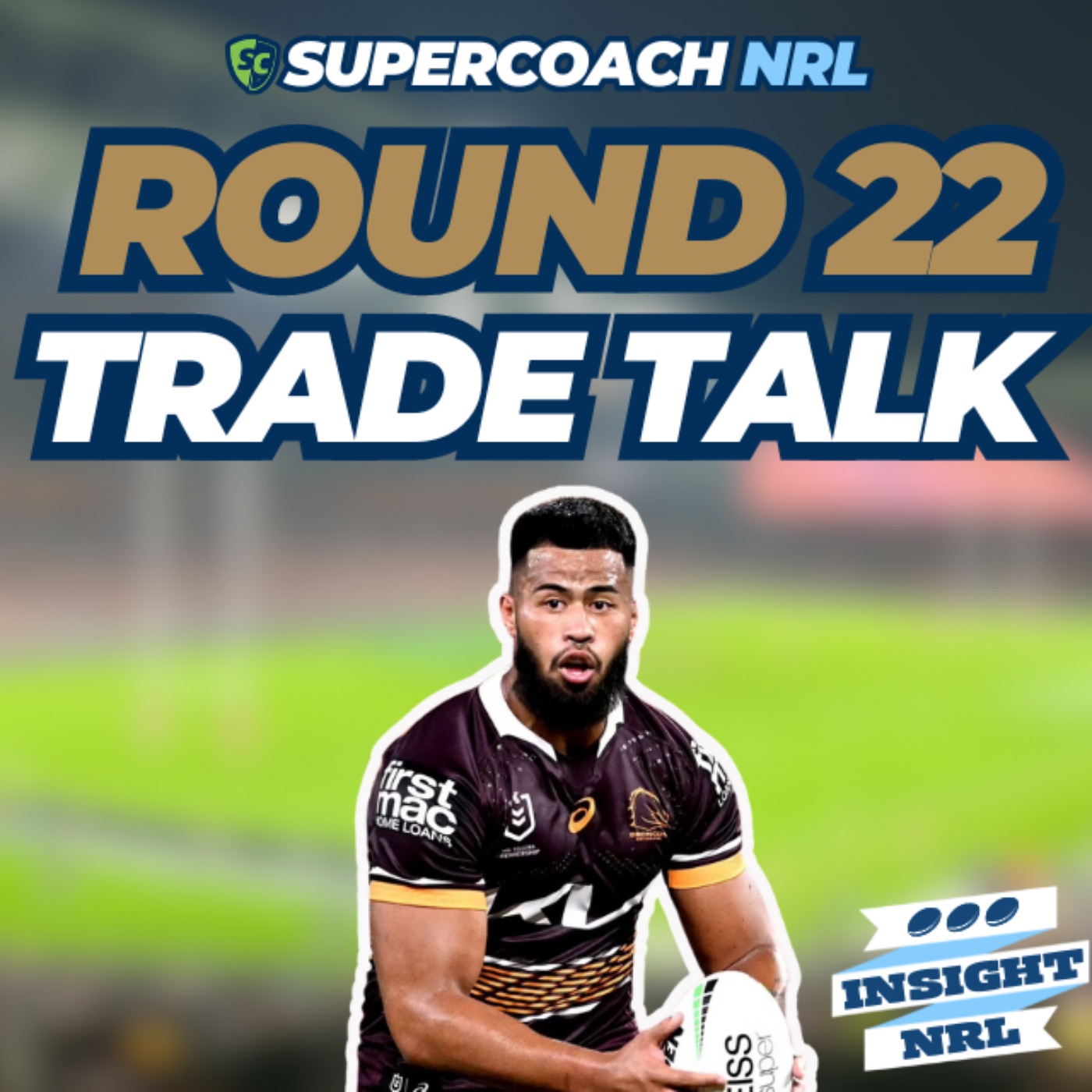 Trade Targets & Team Lists | Round 22 of NRL Supercoach