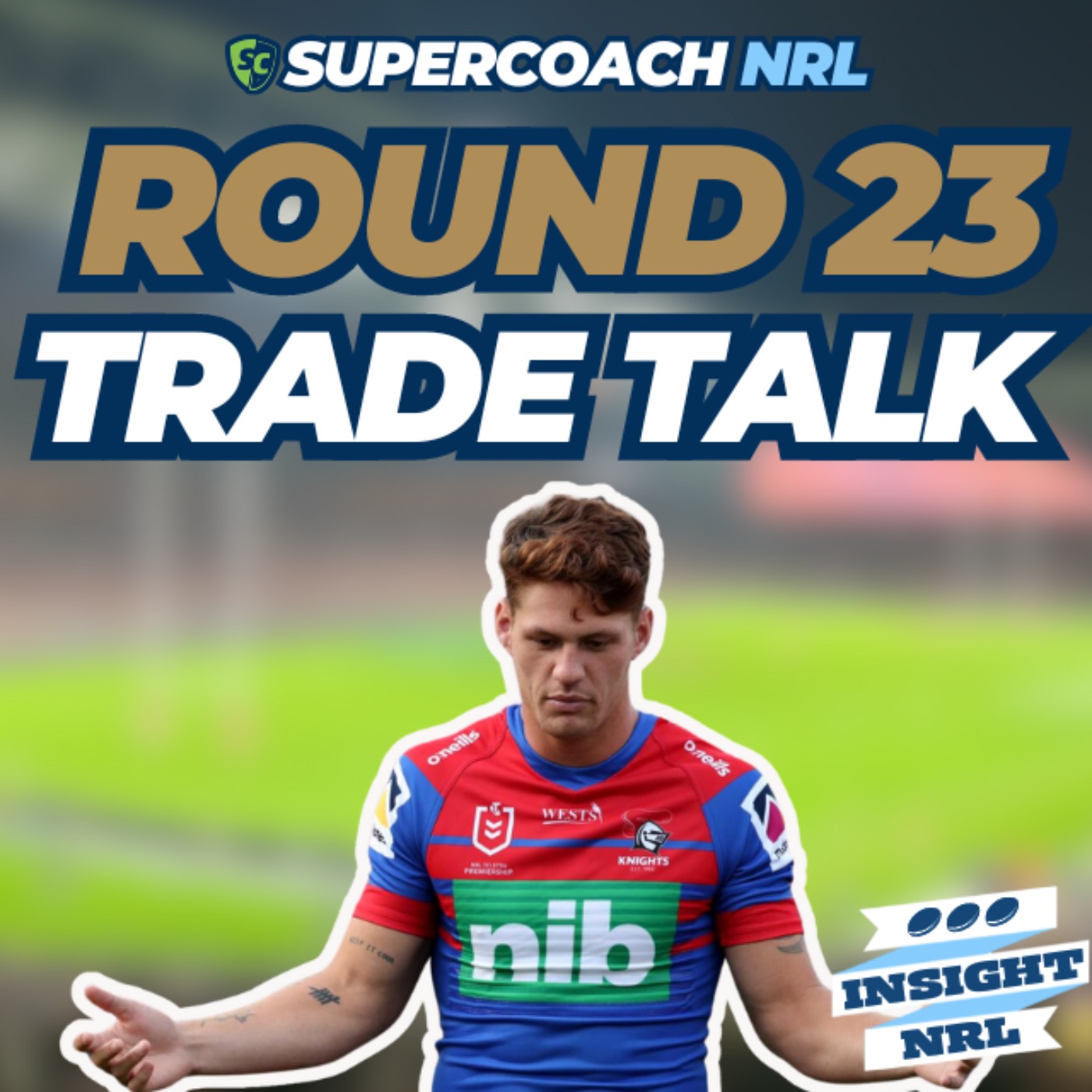Round 23 Trades & Team Lists | LIVE Preview of NRL Supercoach