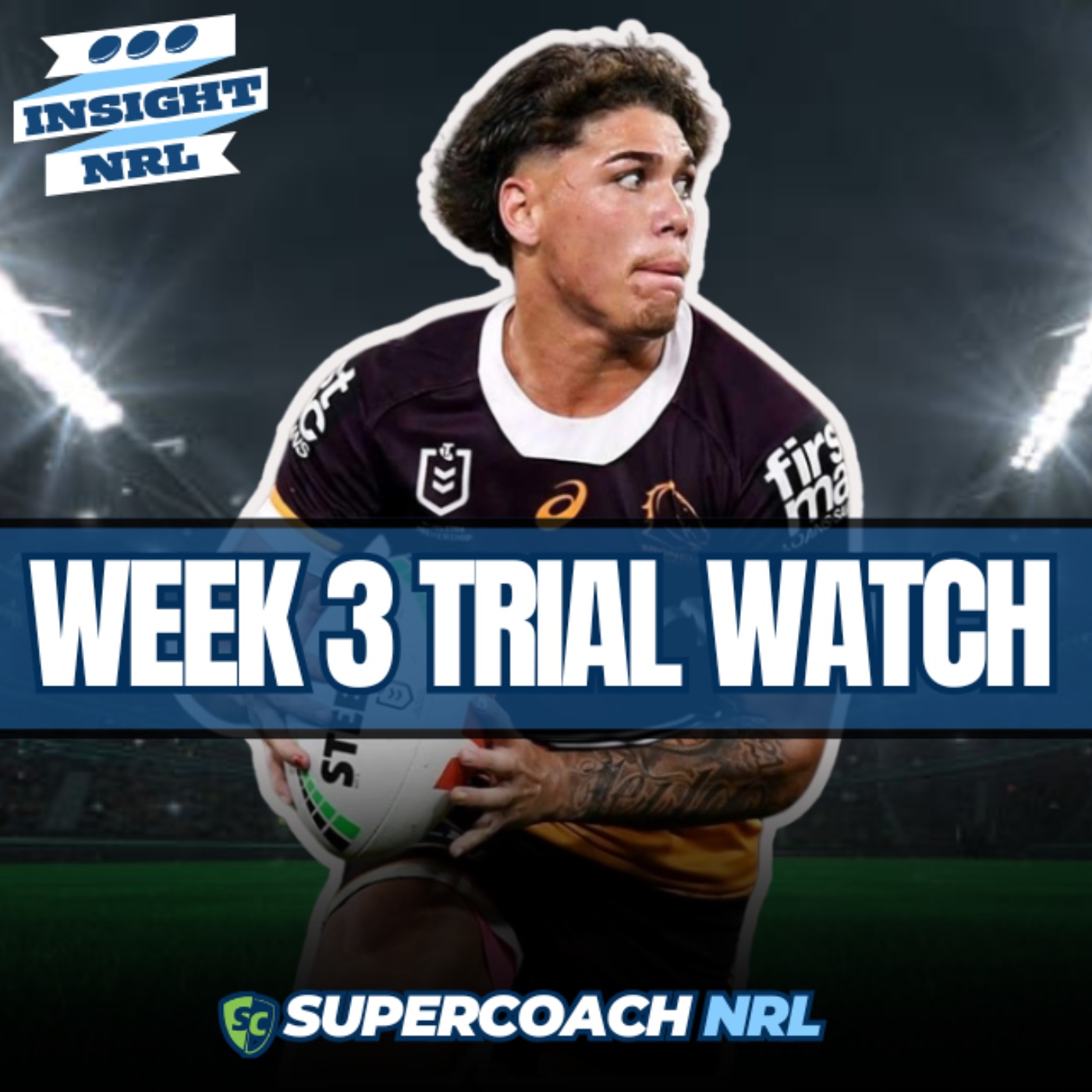 NRL Trial Watchlist | Week 3