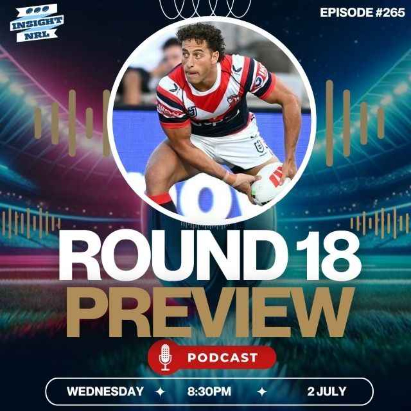 NRL SuperCoach | Round 18 LIVE Preview | Final Major BYE