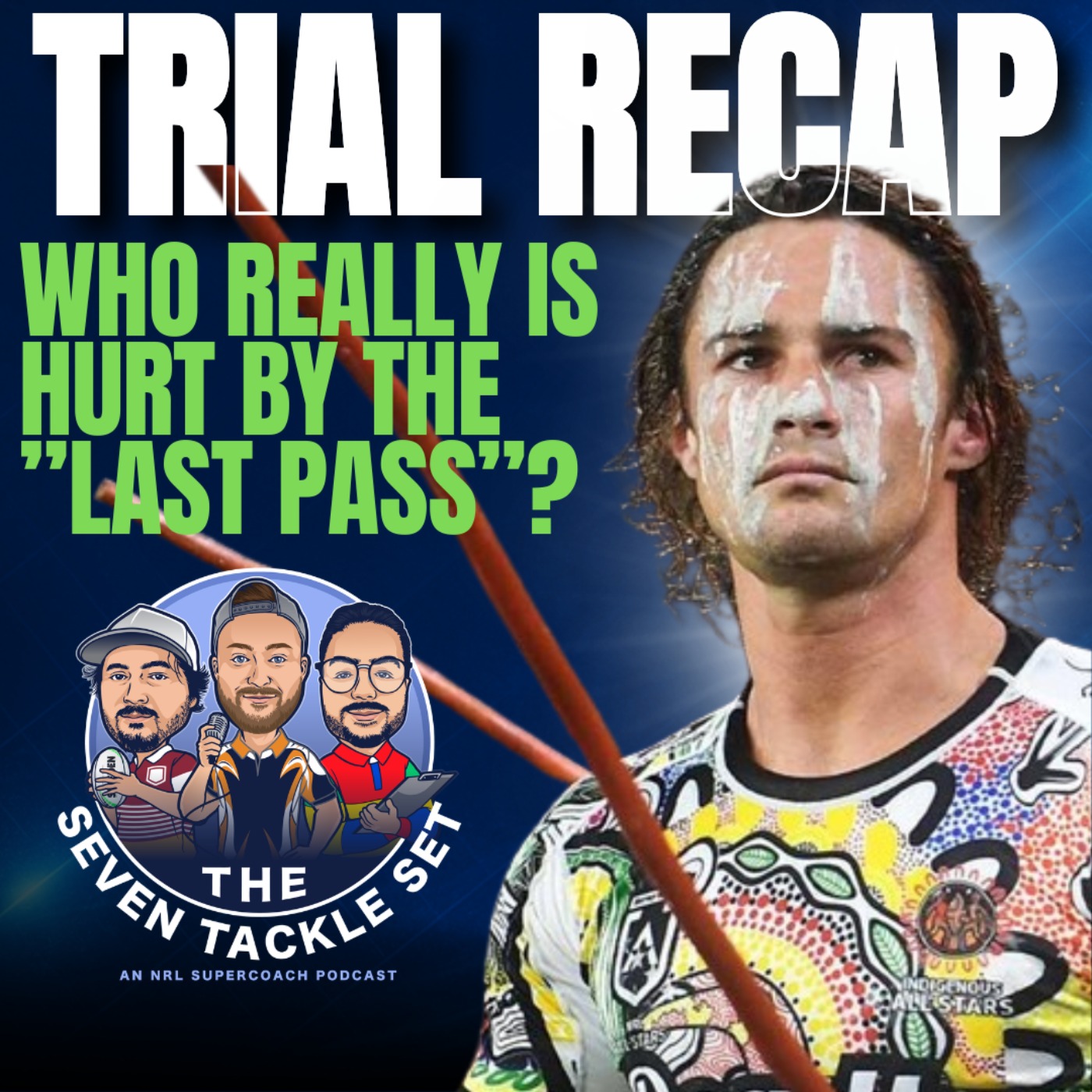 Seven Tackle Set | NRL Supercoach Podcast