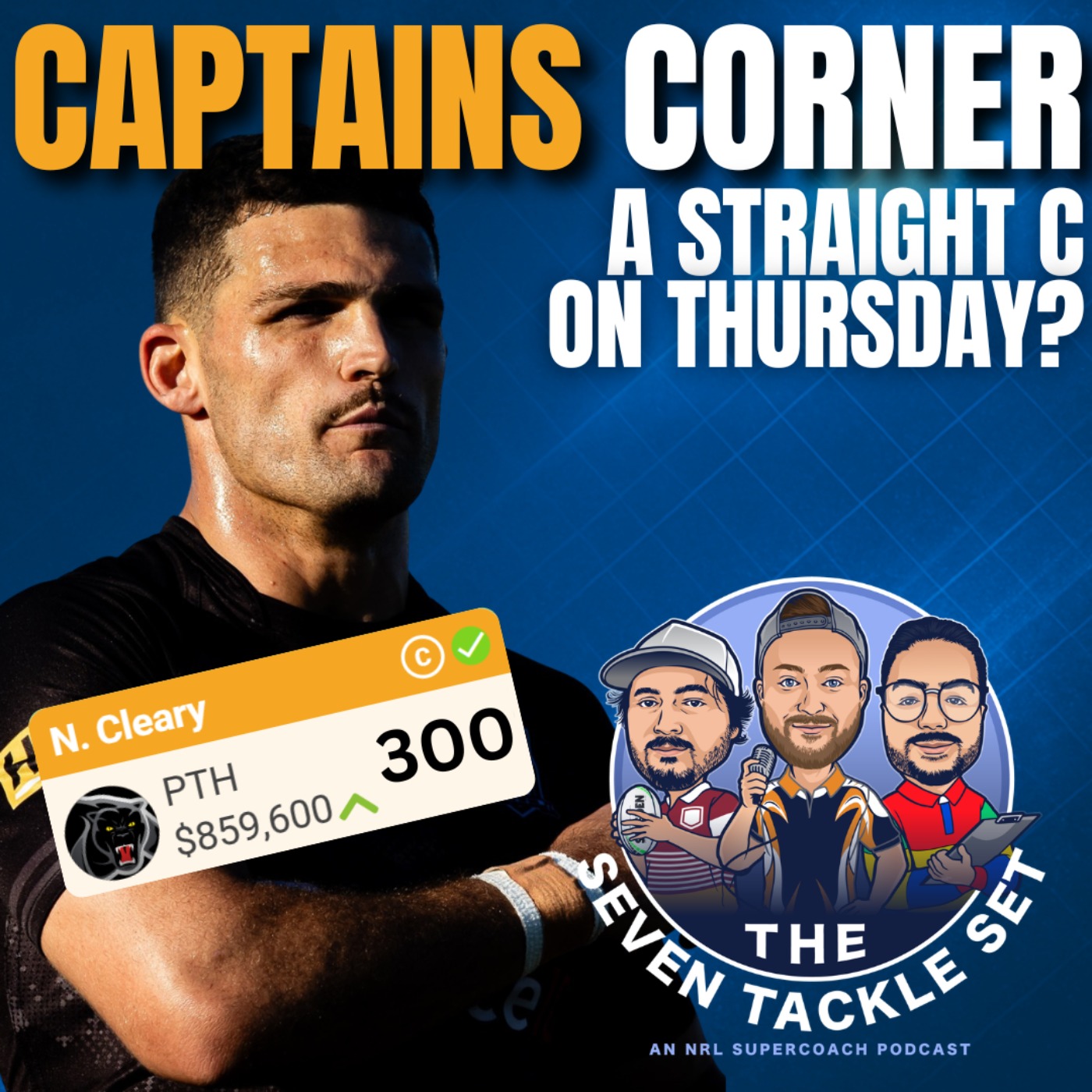NRL SuperCoach 2026: CAPTAIN’S CORNER 🧢 Straight Cleary C?