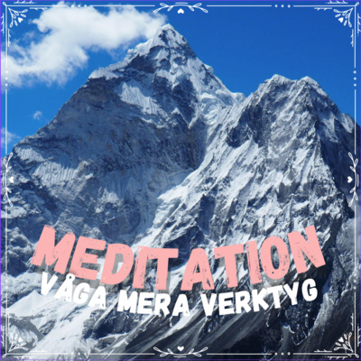 Våga Mera Guidad Meditation