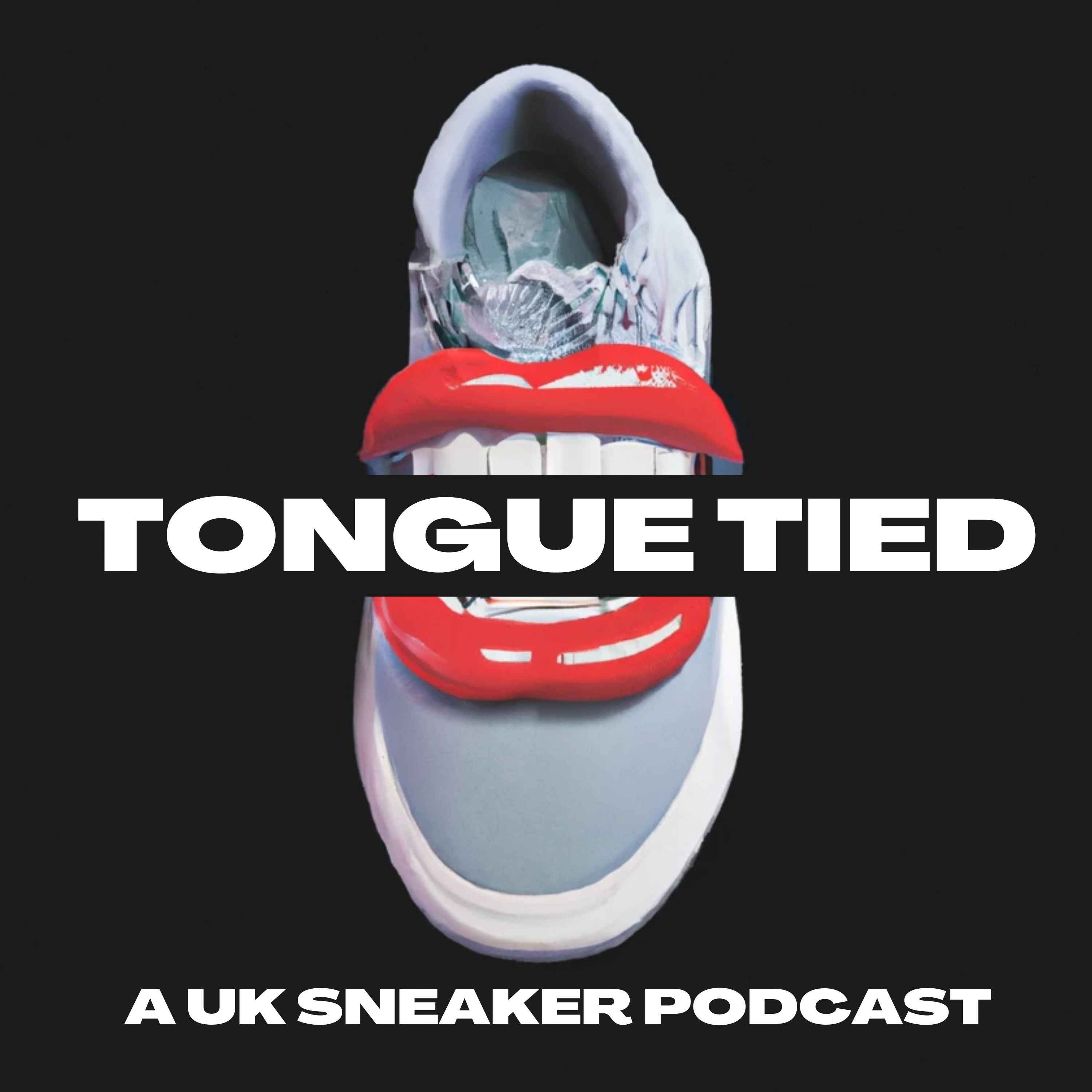 cover art for Intro to Tongue Tied - A UK Sneaker Podcast