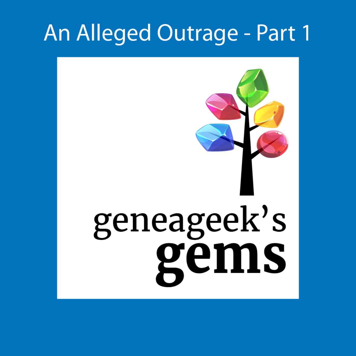 Geneageek\'s Gems