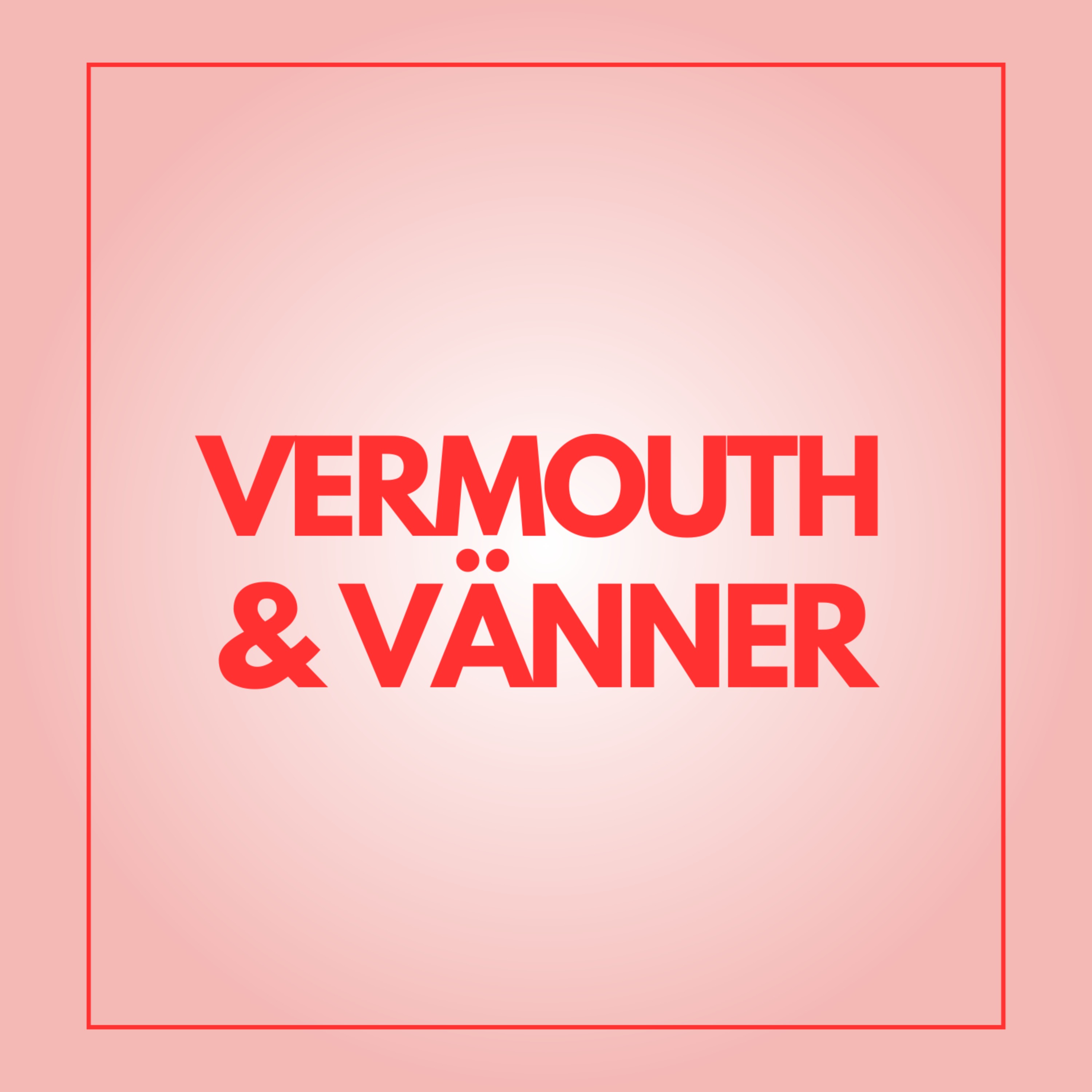 Vermouth & Vänner