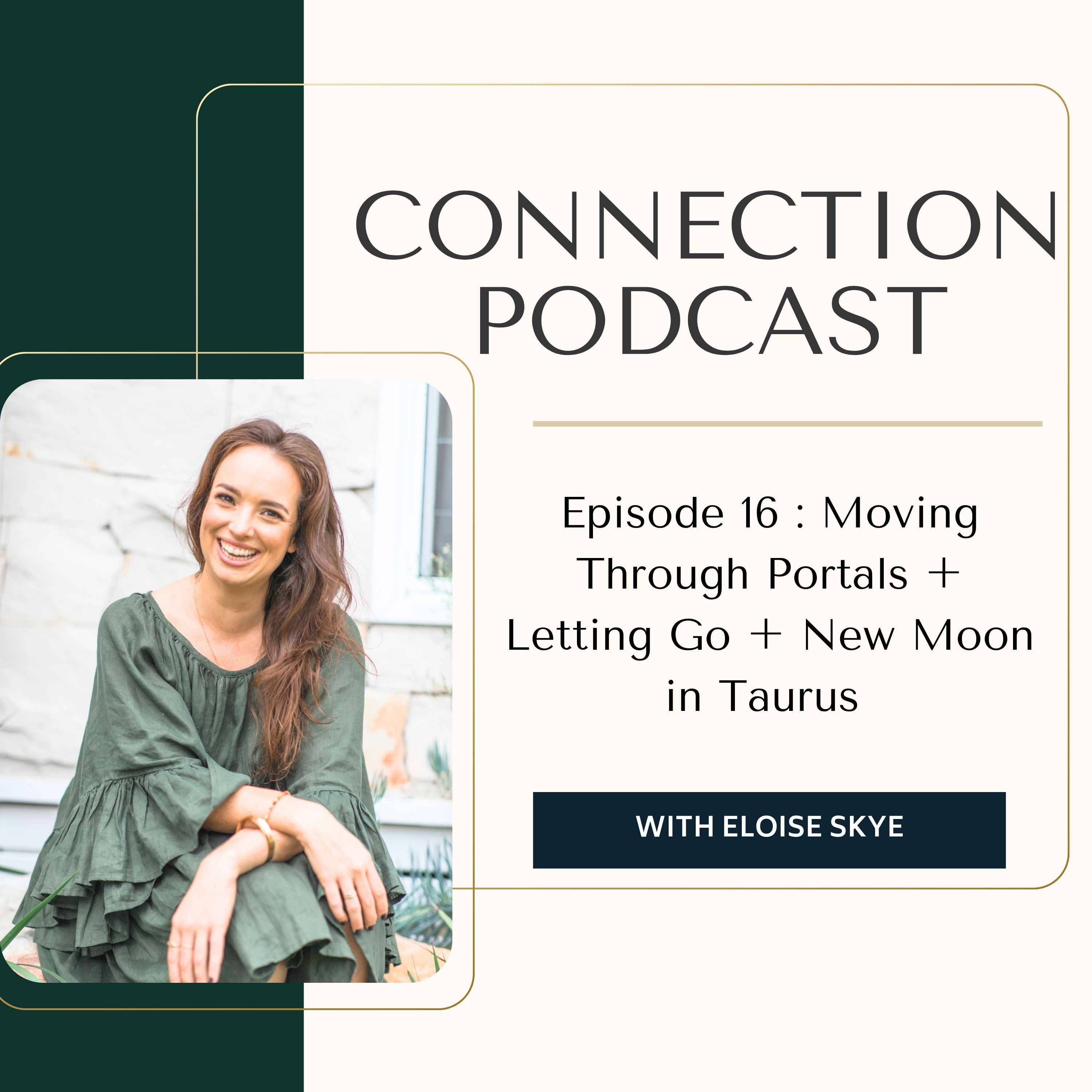 #16 Moving Through Portals + Letting Go