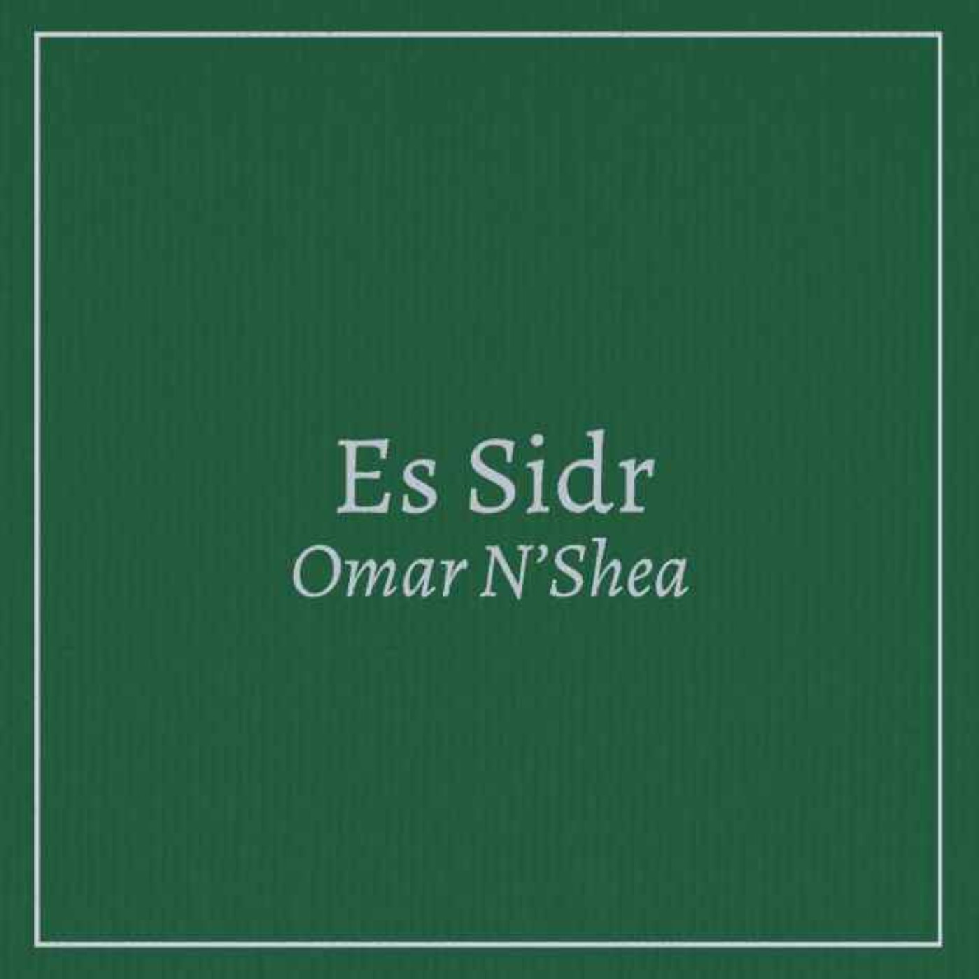 Es Sidr (silta) - Omar N’Shea