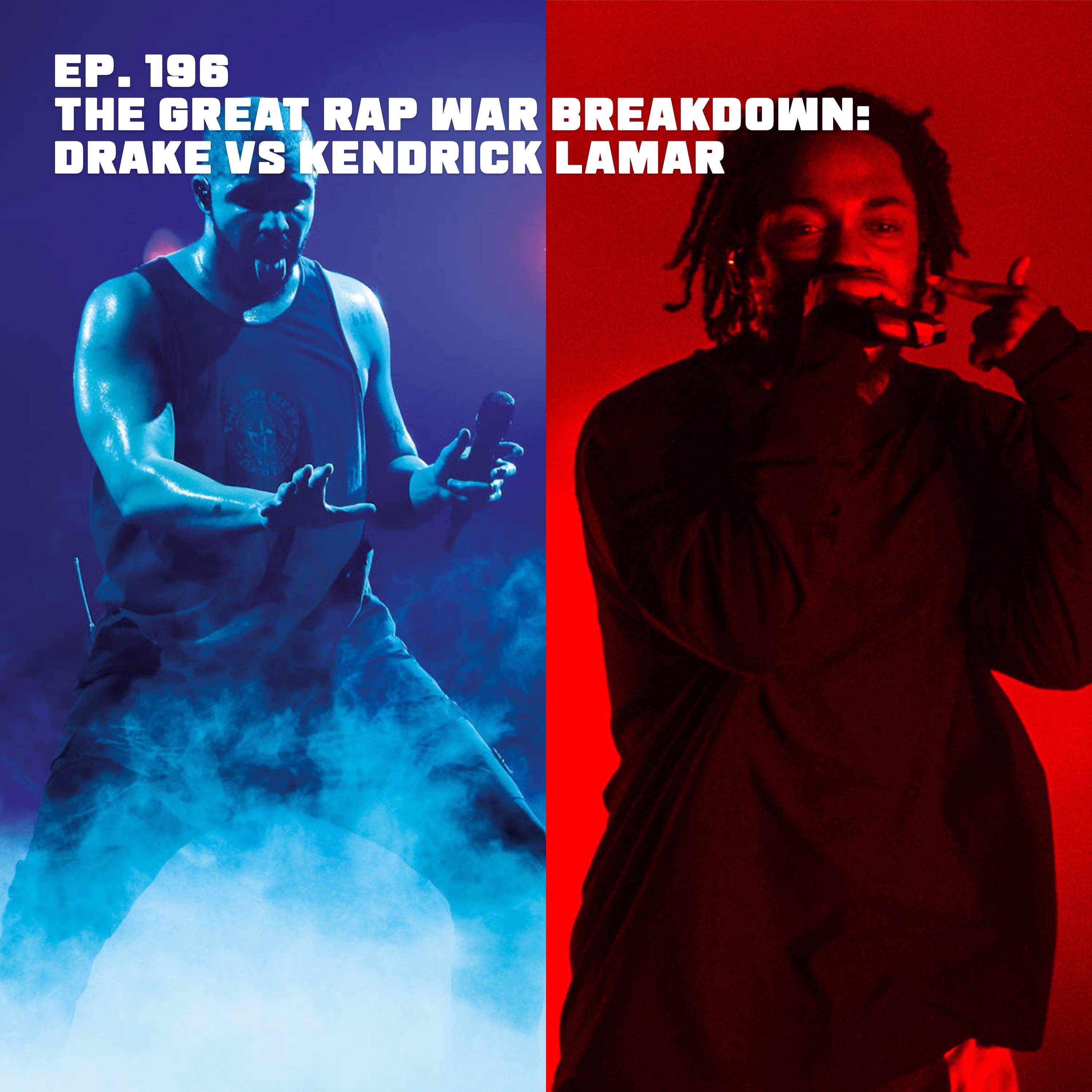 cover art for The Great Rap War Breakdown: Drake Vs Kendrick Lamar