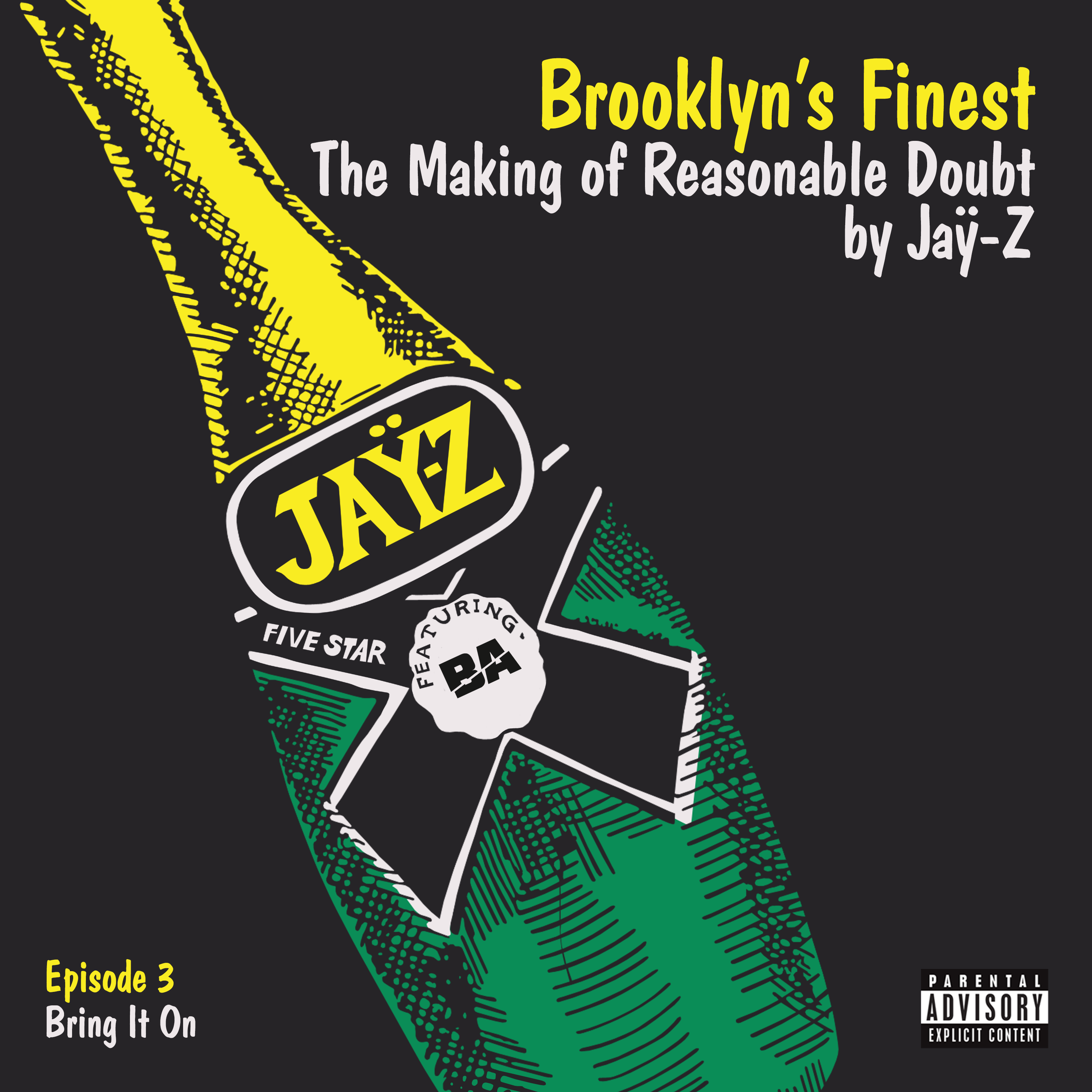 Episode 3: Bring It On | Brooklyn's Finest: The Making of Reasonable Doubt by Jay-Z