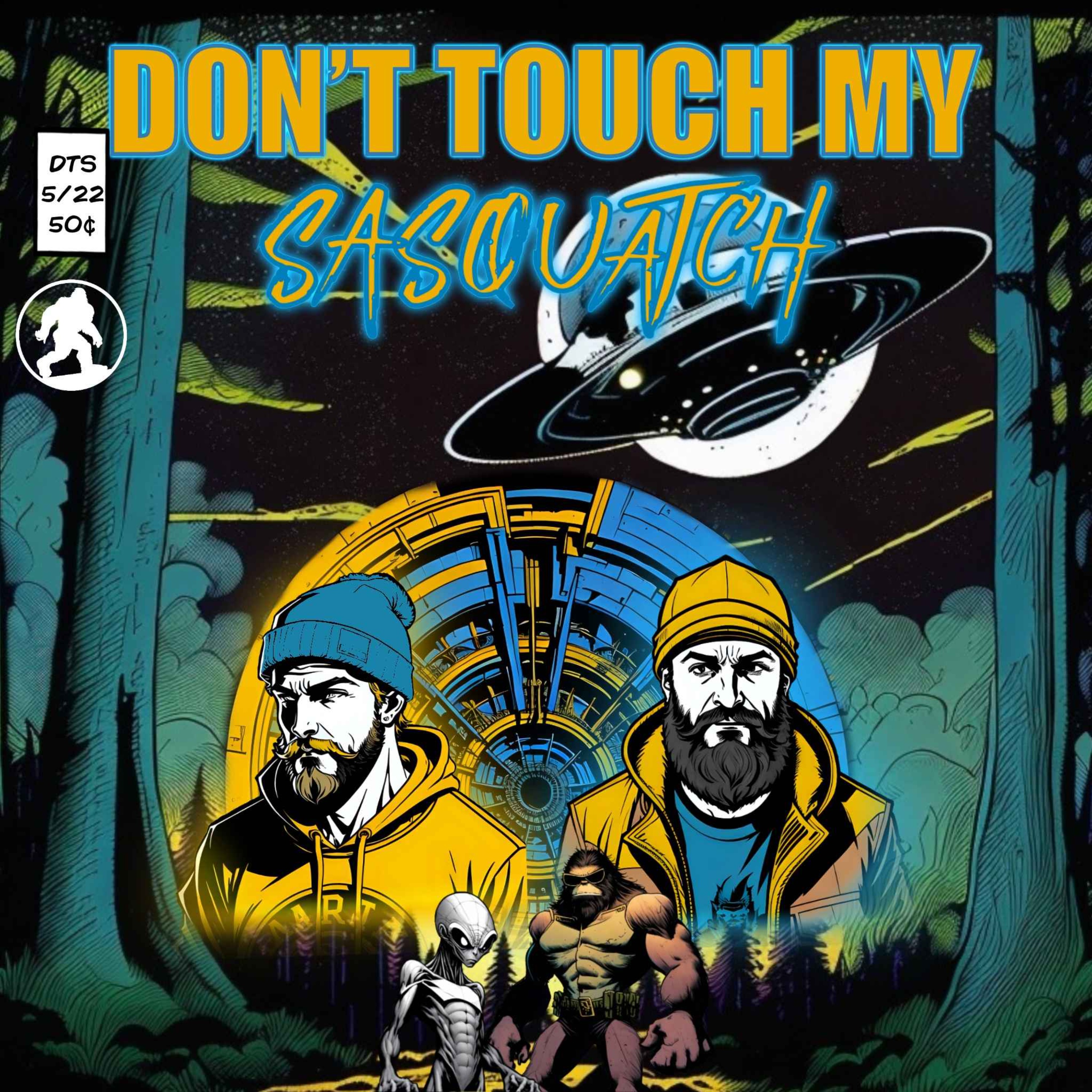 Don't Touch My Sasquatch