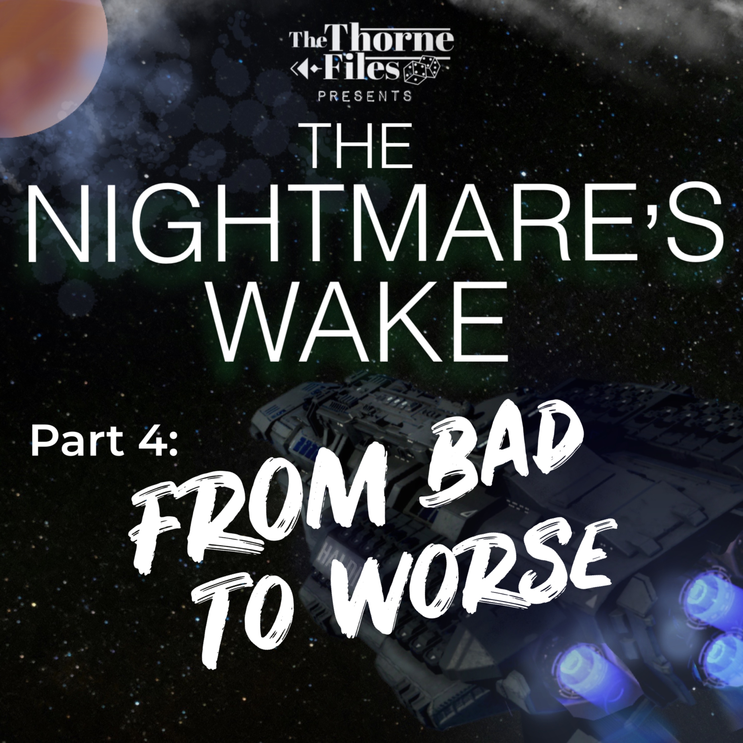 The Nightmare's Wake | Part 4: From Bad to Worse | AlienRPG episode artwork
