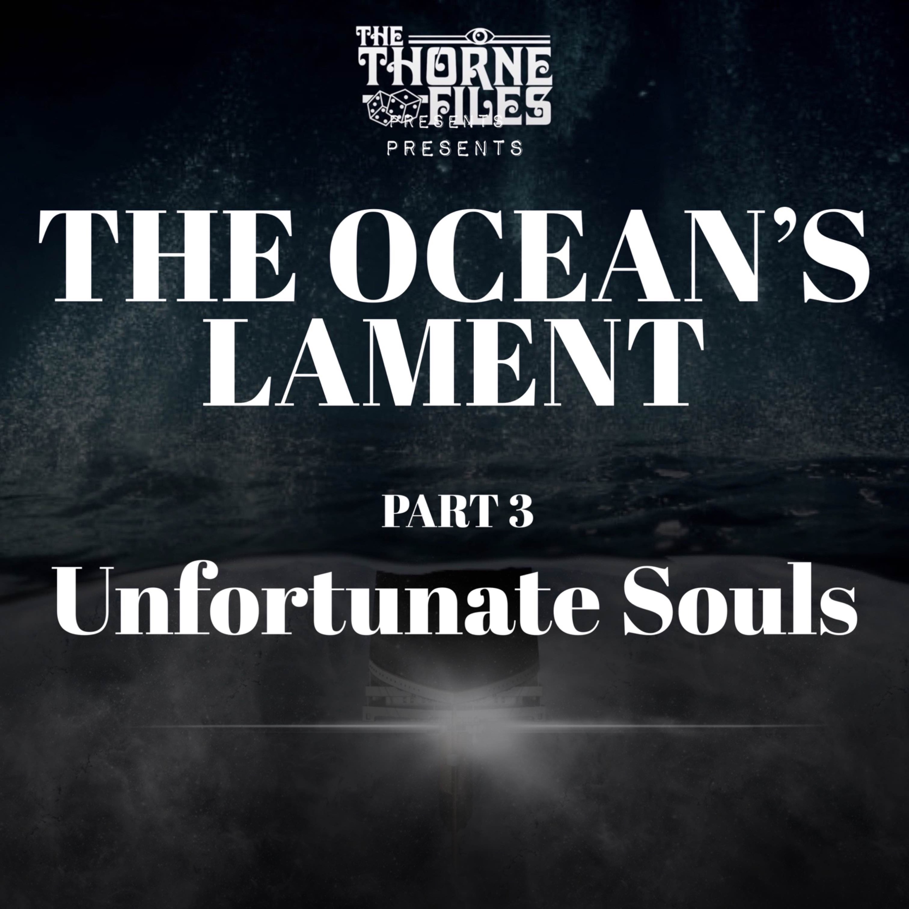 The Ocean's Lament | Part 3: Unfortunate Souls | Call of Cthulhu  episode artwork