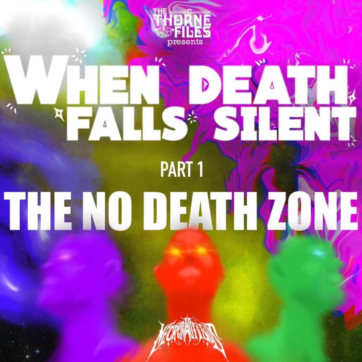 When Death Goes Silent | Part 1: The No Death Zone | Necronautilus episode artwork