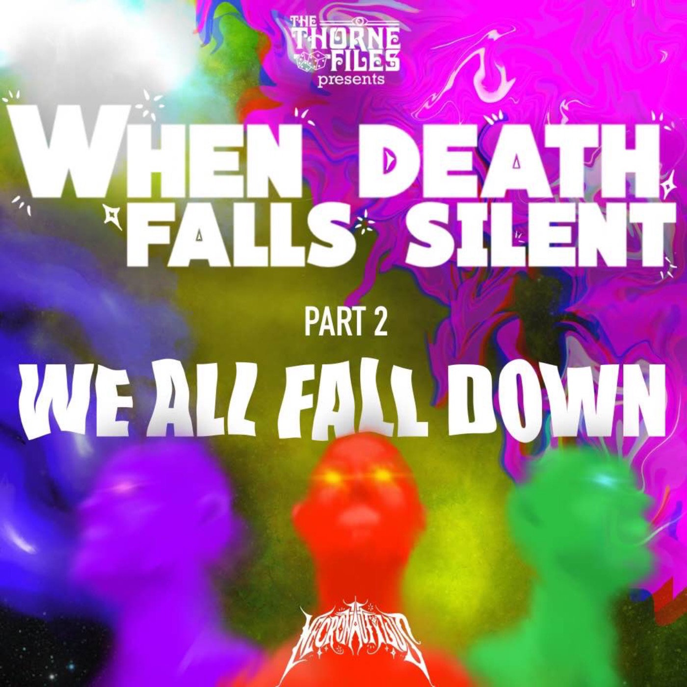 When Death Goes Silent | Part 2: We All Fall Down | Necronautilus episode artwork
