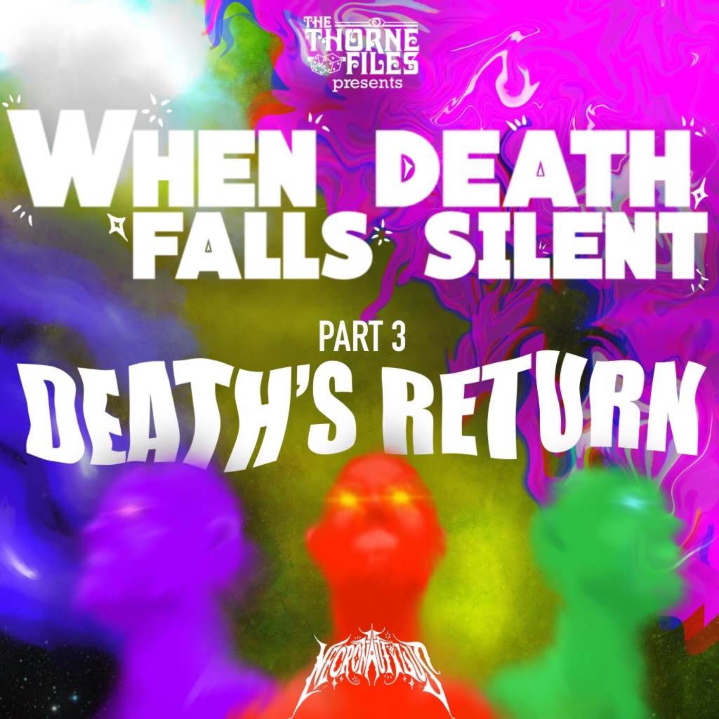When Death Goes Silent | Part 3: Death’s Return | Necronautilus episode artwork