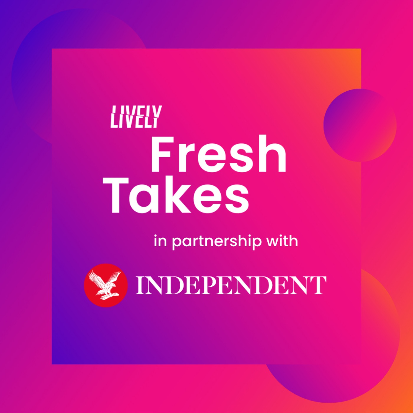 Lively Fresh Takes