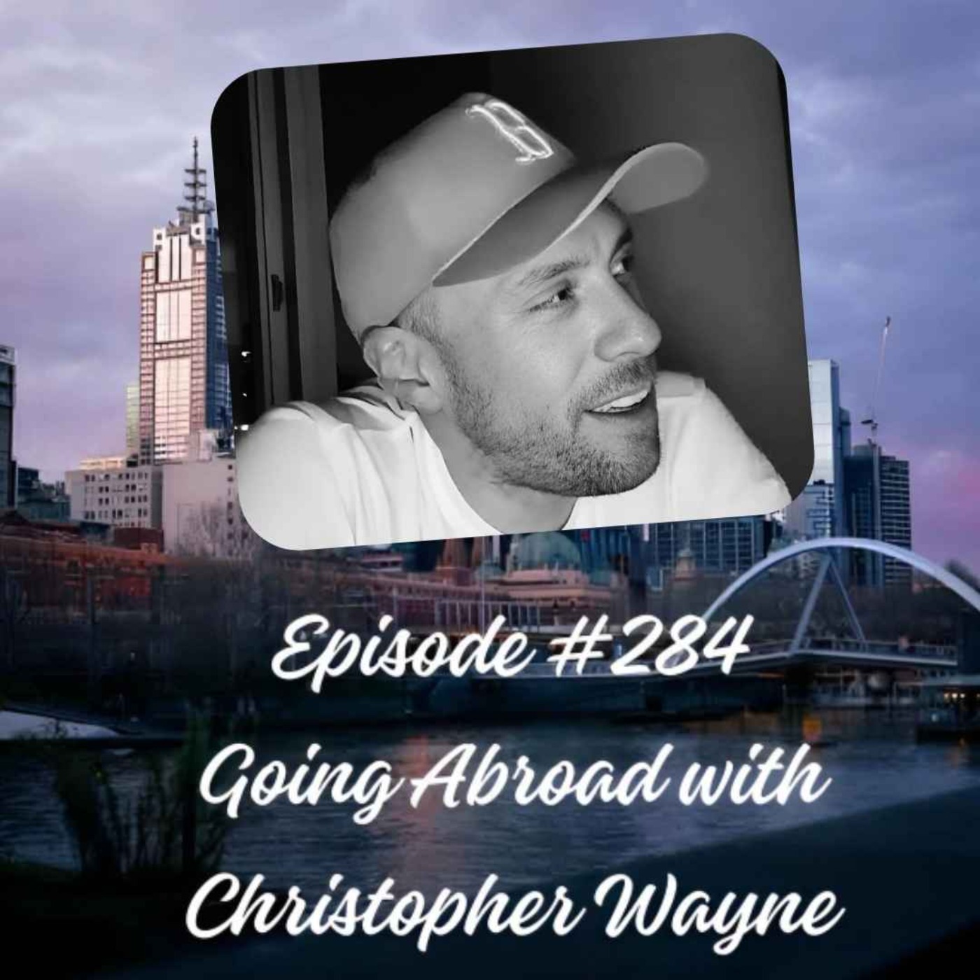 Episode #284 Going Abroad with Christopher Wayne episode artwork