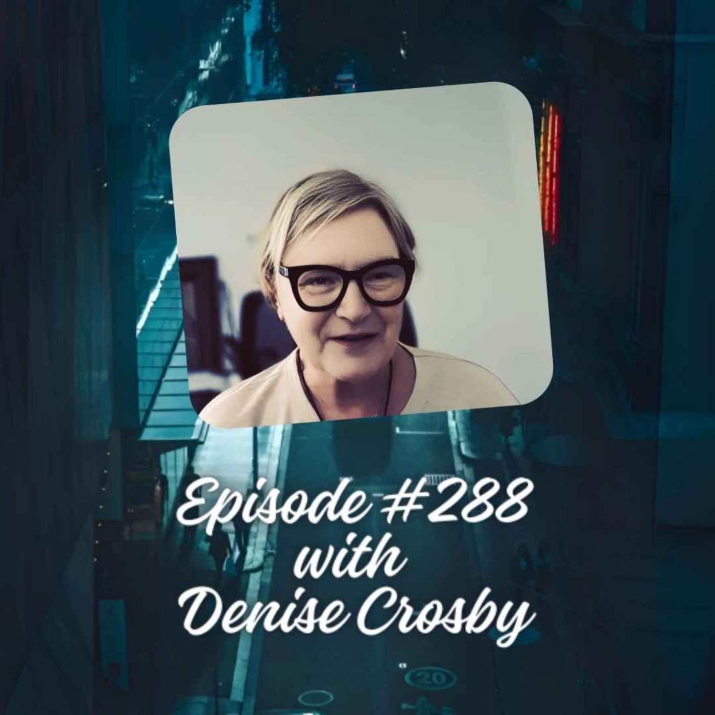 Episode #288 with Denise Crosby episode artwork