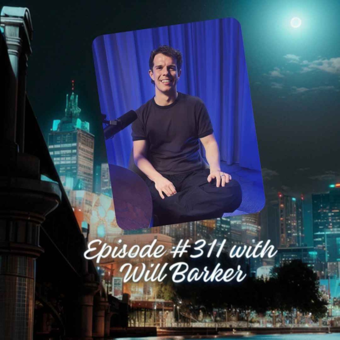 Episode #311 with Will Barker episode artwork