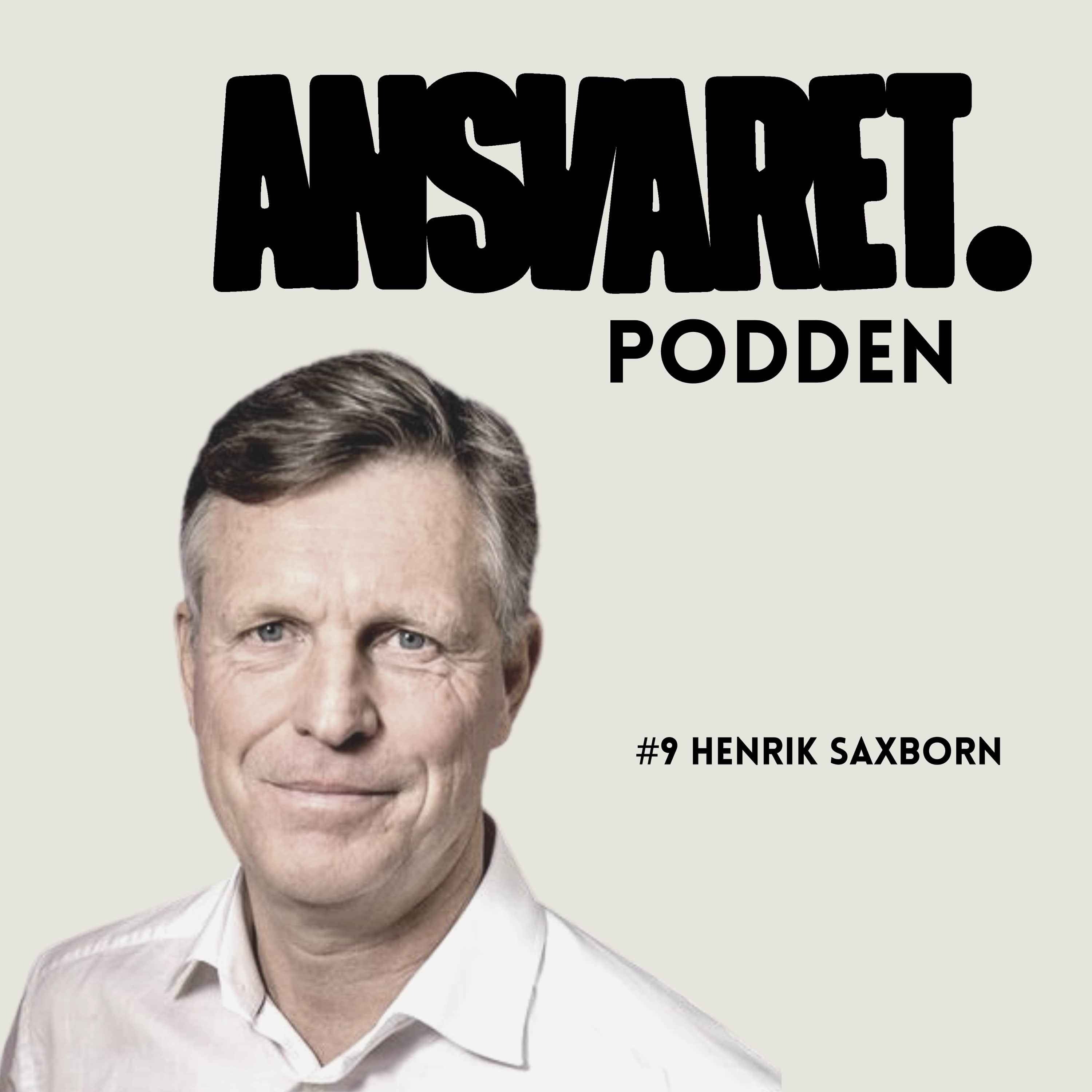 #9 Henrik Saxborn och samhällsansvaret