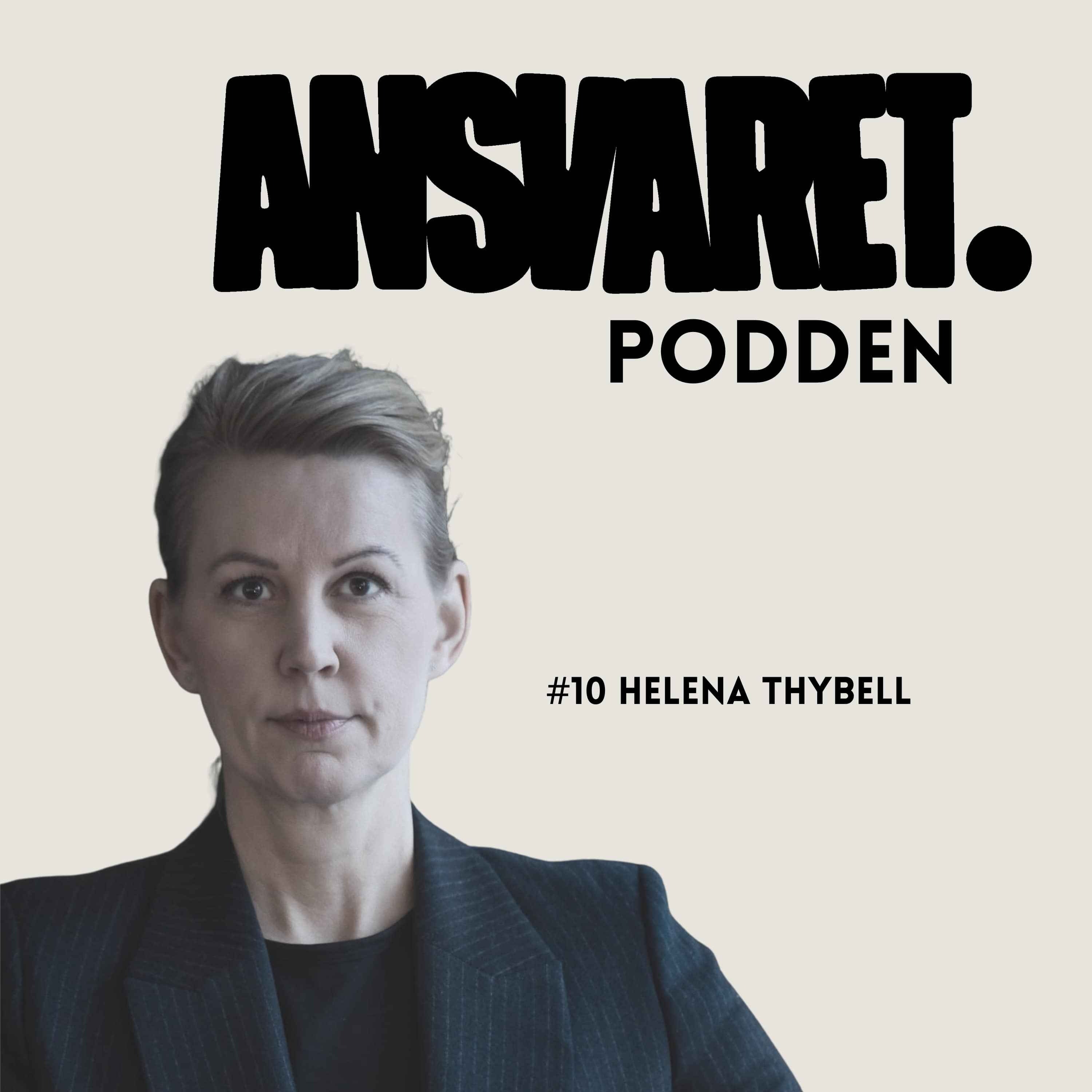 #10 Helena Thybell och samhällsansvaret