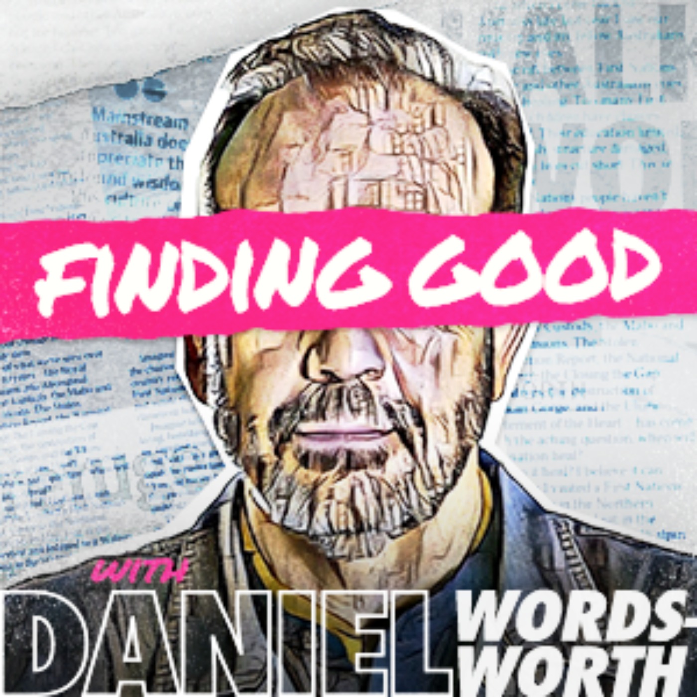 Finding Good with Daniel Wordsworth