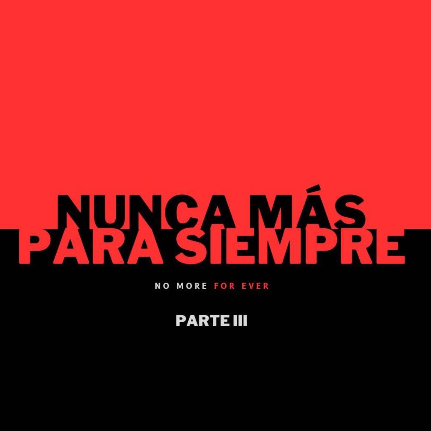 Nunca Mas Para Siempre | Parte 3 episode artwork