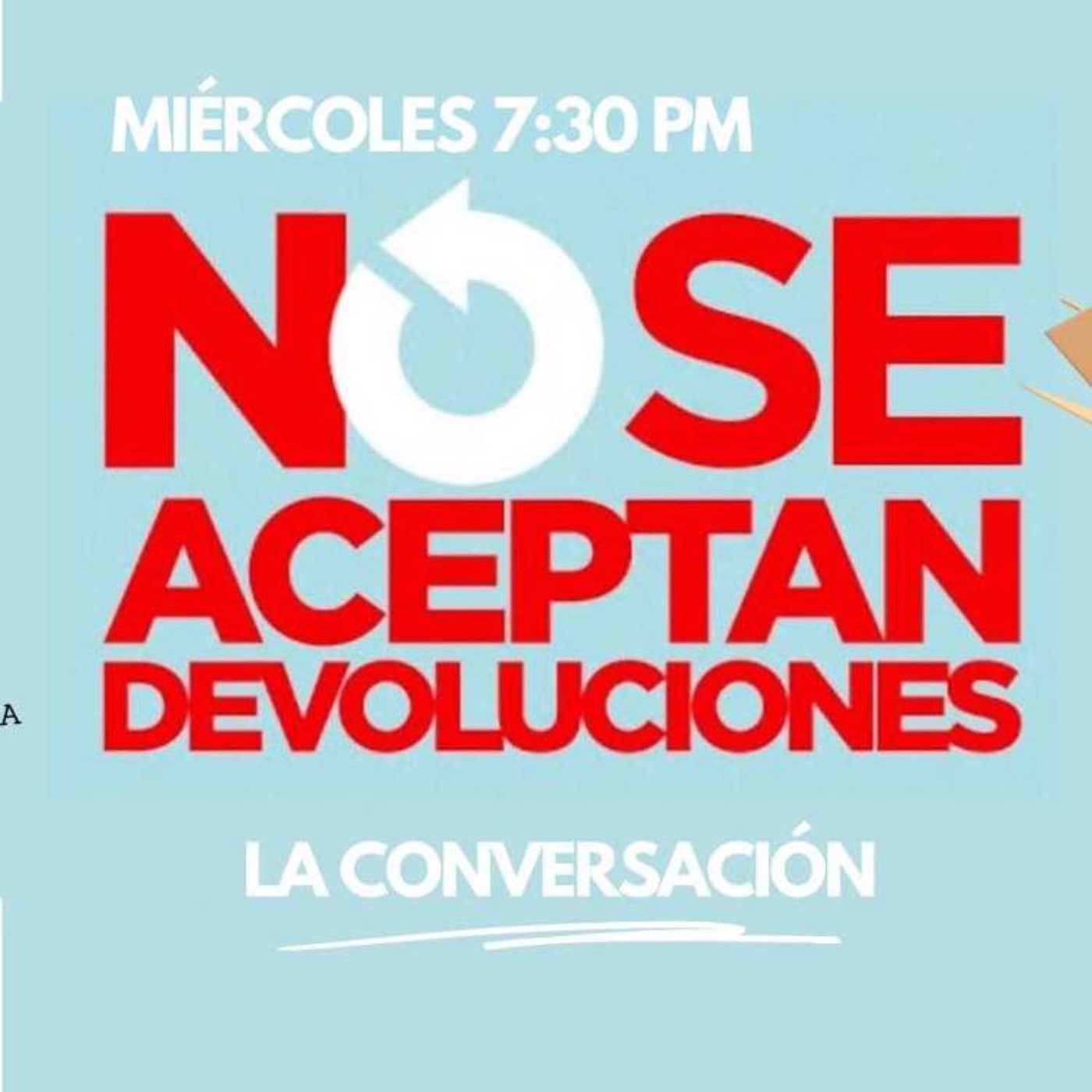 No Se Aceptan Devoluciones La Conversacion episode artwork