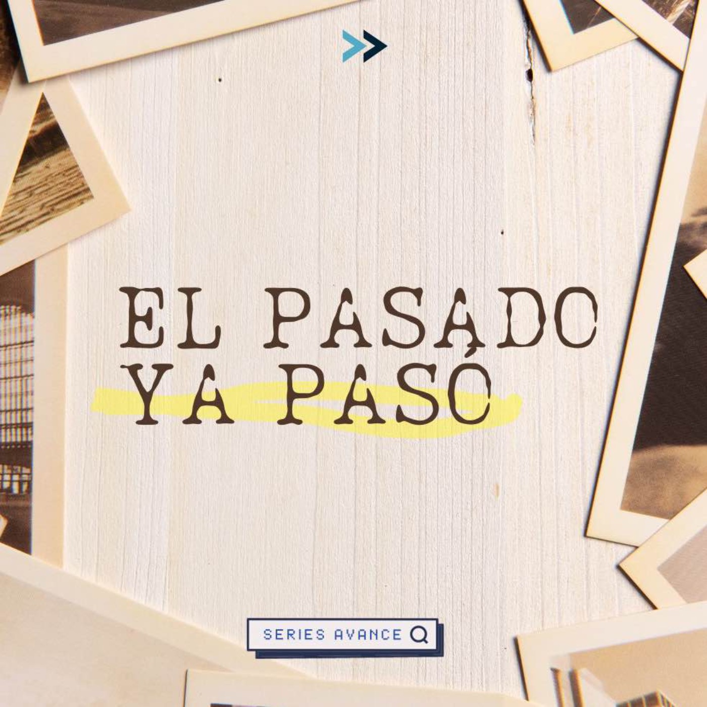 El Pasado...Ya Pasó. episode artwork