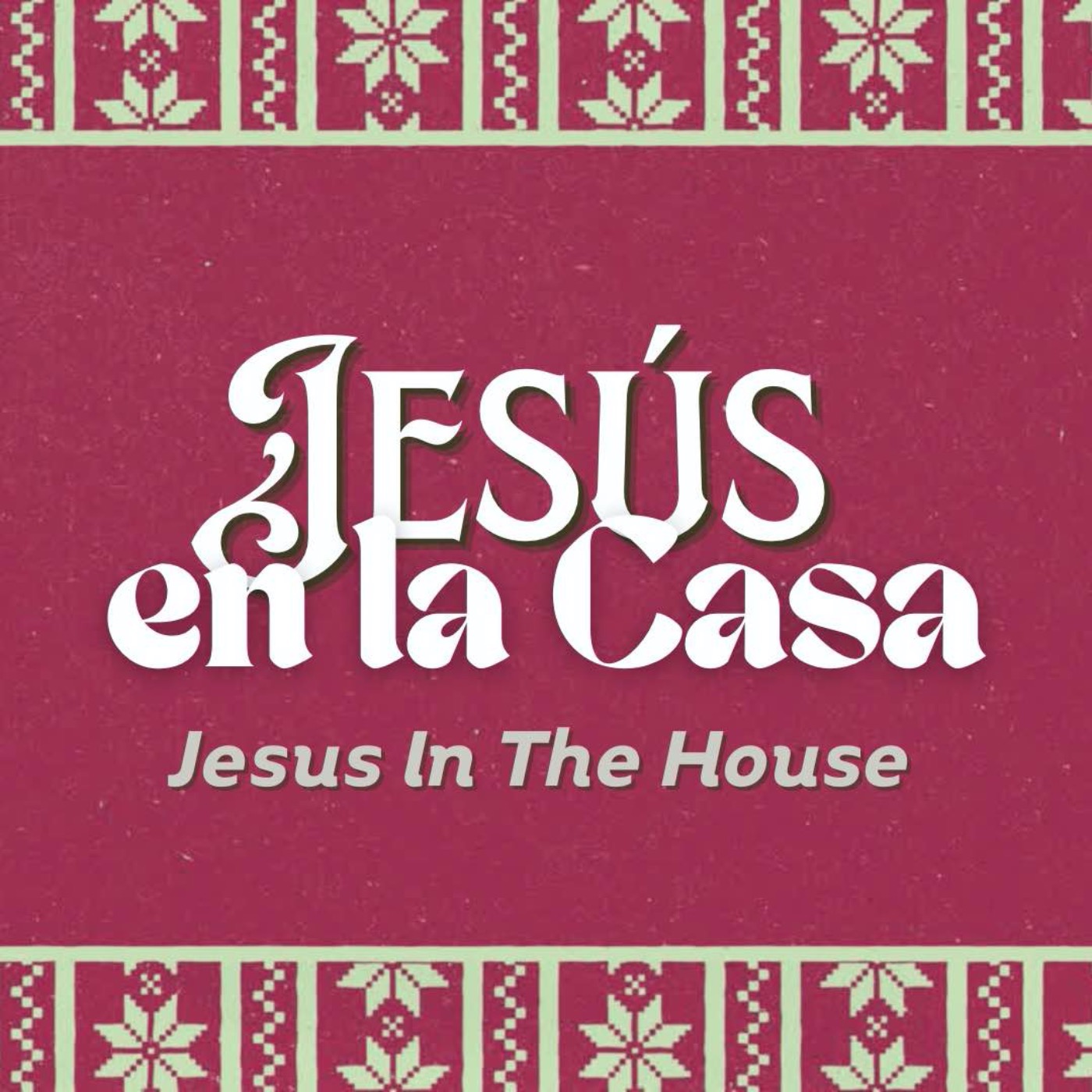 Jesús Esta En La Casa episode artwork