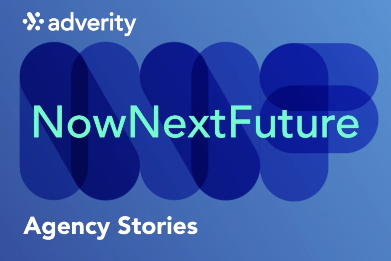 Now, Next, Future: Agency Stories - The Tech Revolution in Marketing Agencies