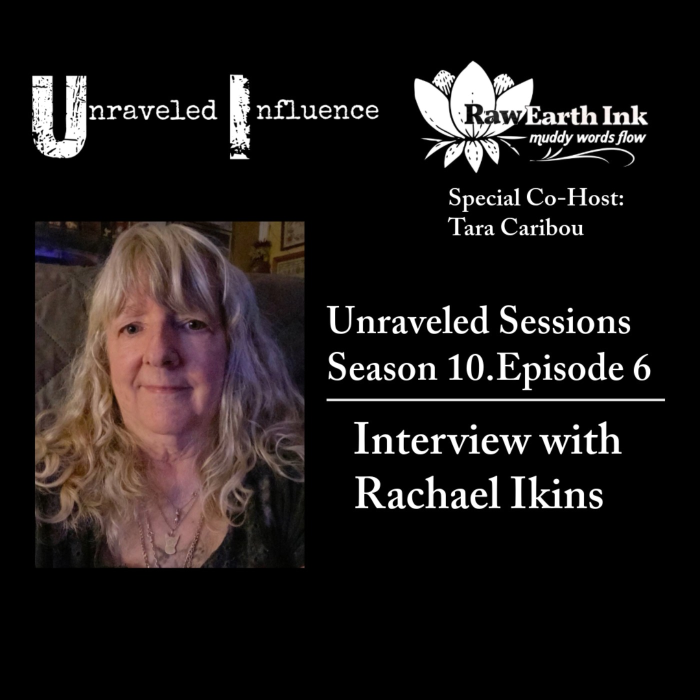 [S10.E6] Interview with Rachel Ikins