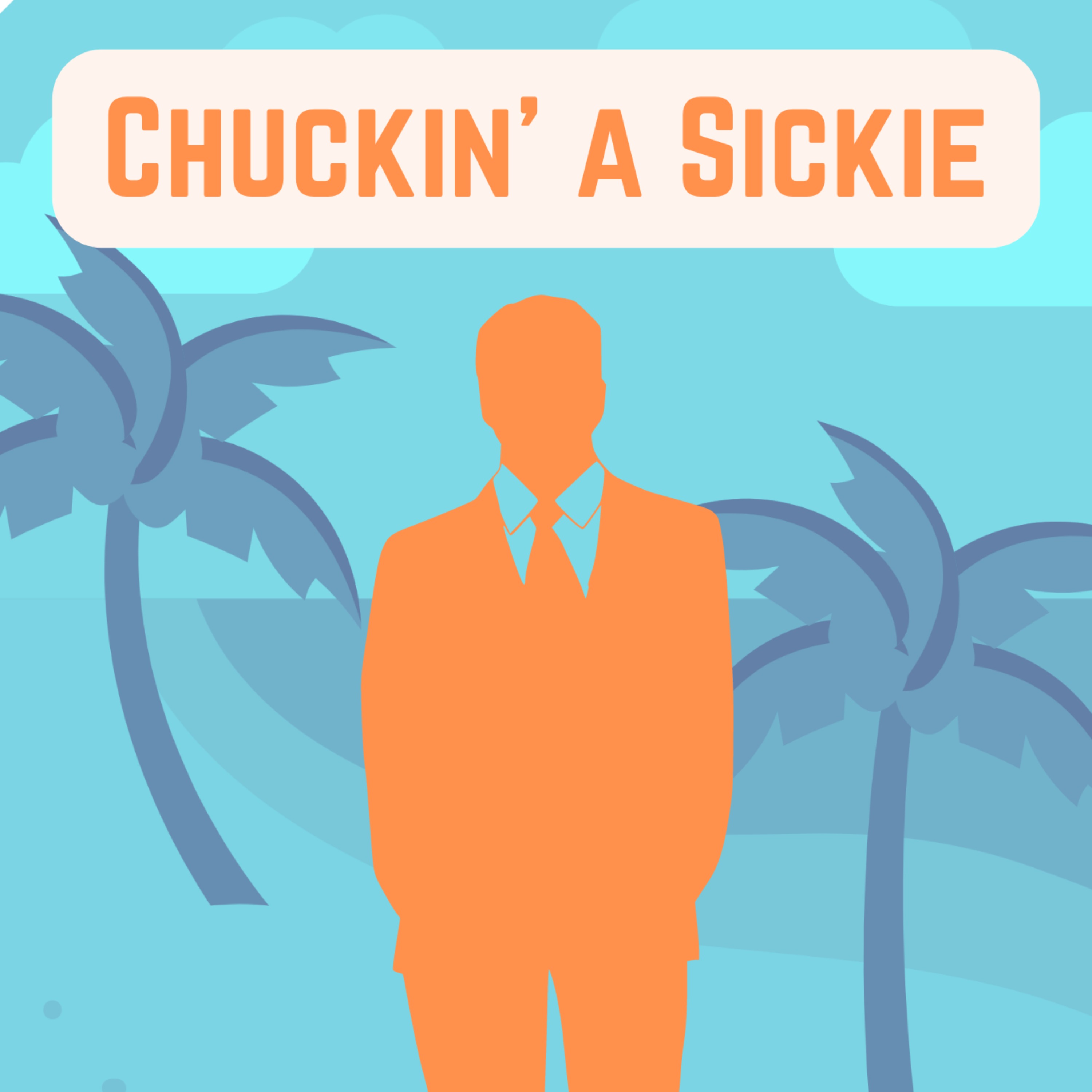 Trailer - Chuckin' A Sickie