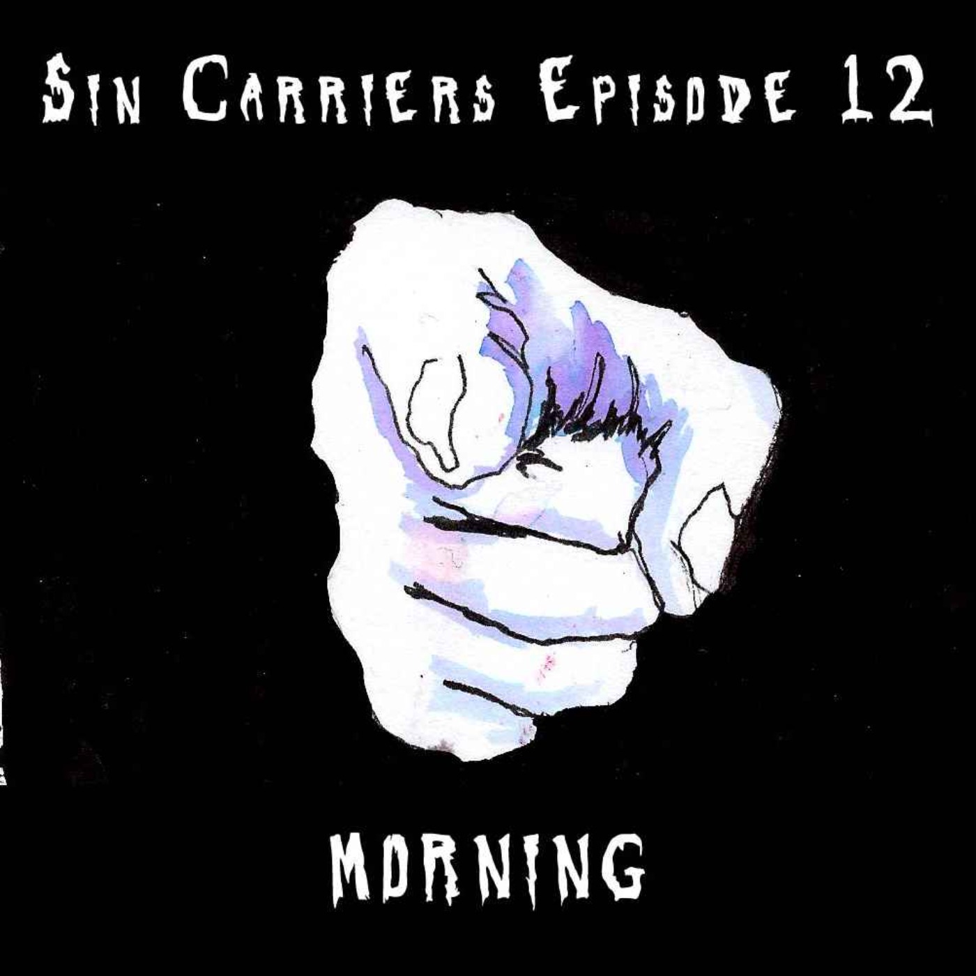 Sin Carriers 12 – Morning