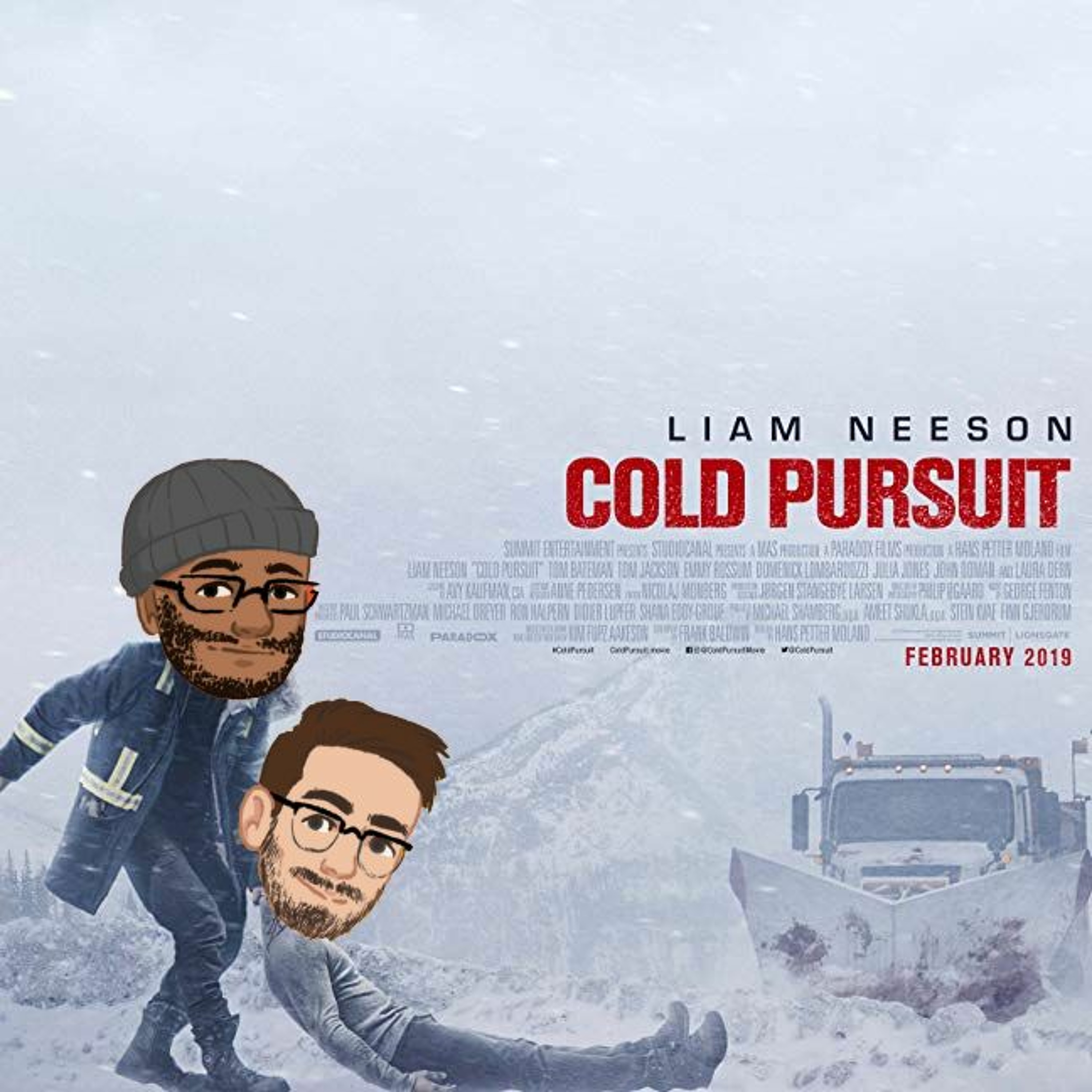 Cold Pursuit - Don't Annoy Me